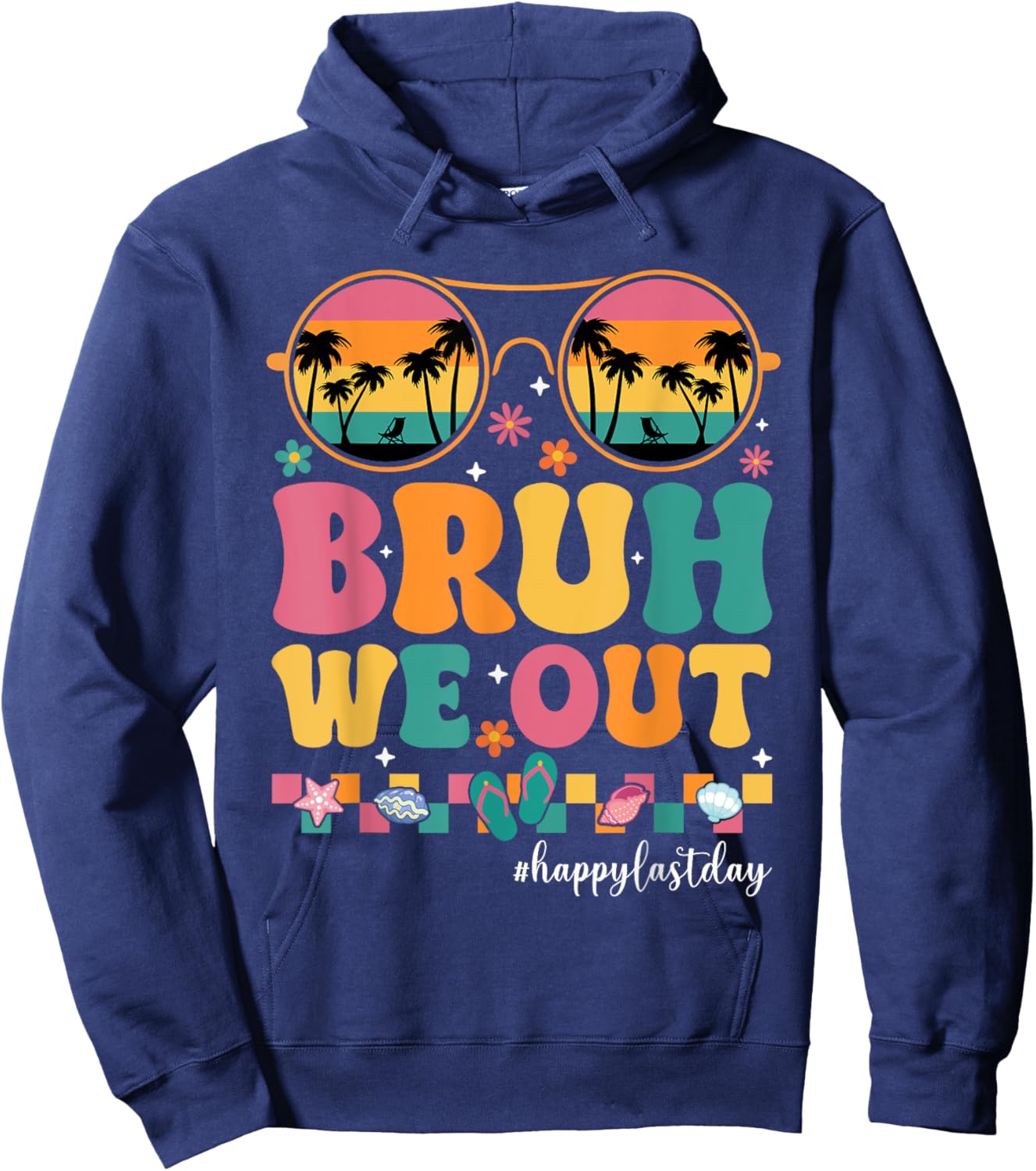 Bruh We Out Summer Break Teachers Last Day of School Vintage Hoodie - Hoodie | Navy