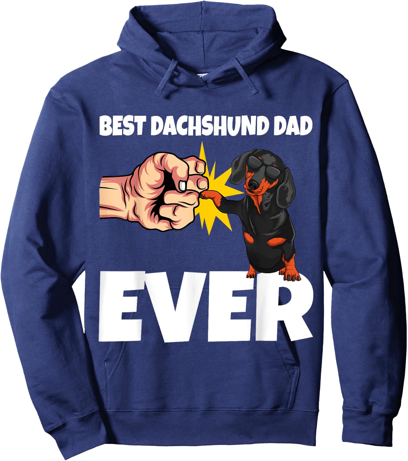 Best Dachshund Dad Ever Funny Weiner Dog Gift Hoodie - Hoodie | Navy