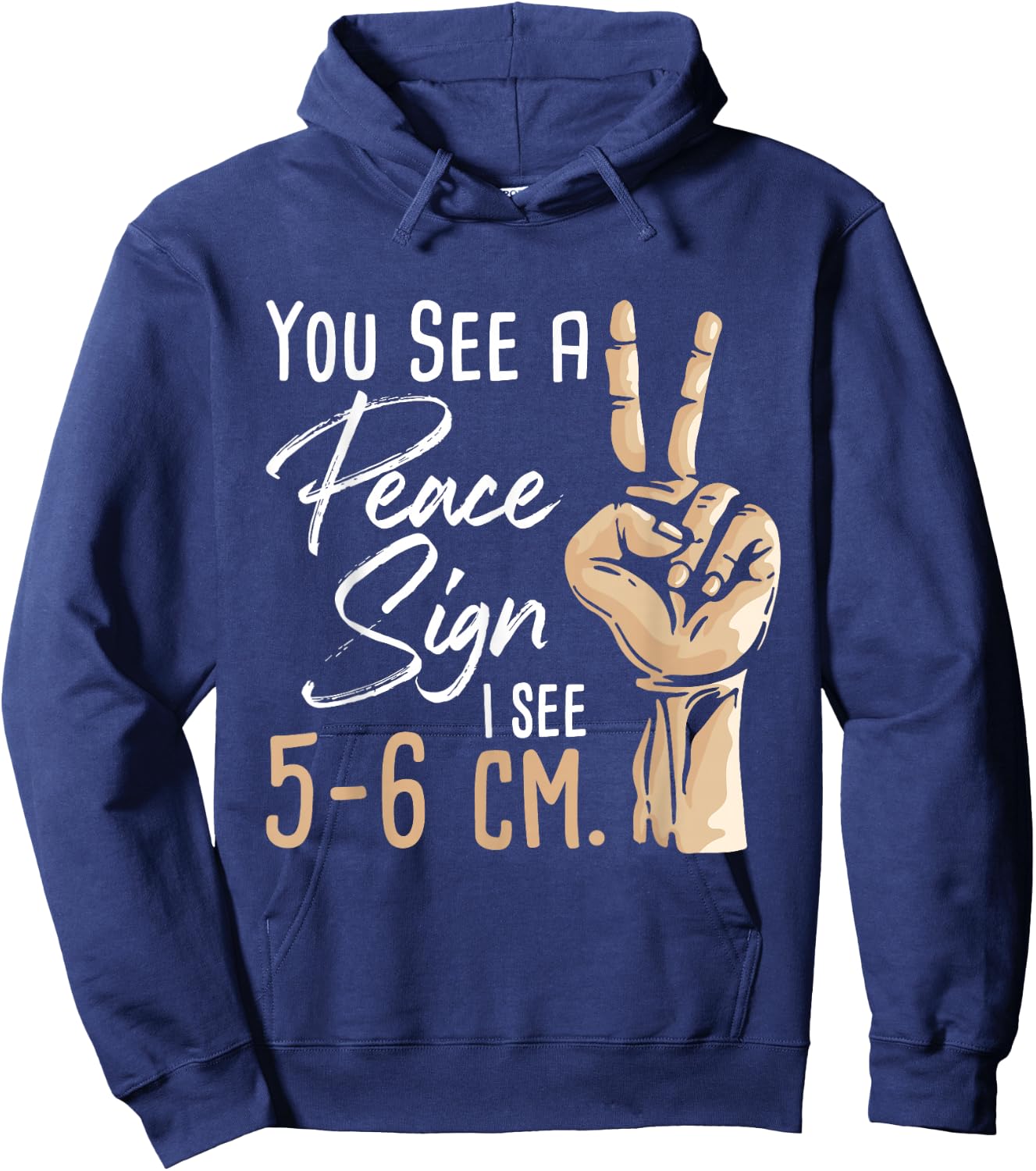 You See A Peace Sign - Midwife Midwifery Doula Gynecologist Hoodie - Hoodie | Navy
