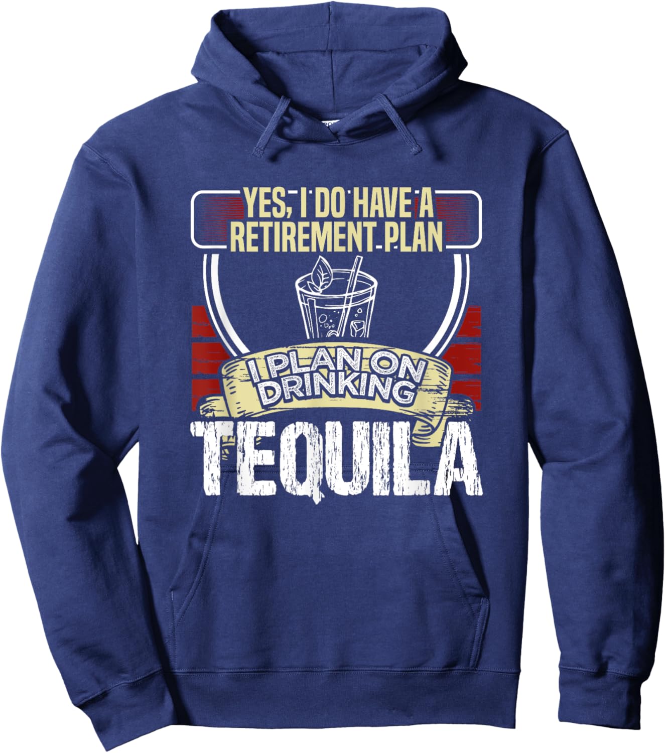 I Have a Retirement Plan on Tequila Lover Vintage Drinker Hoodie - Hoodie | Navy