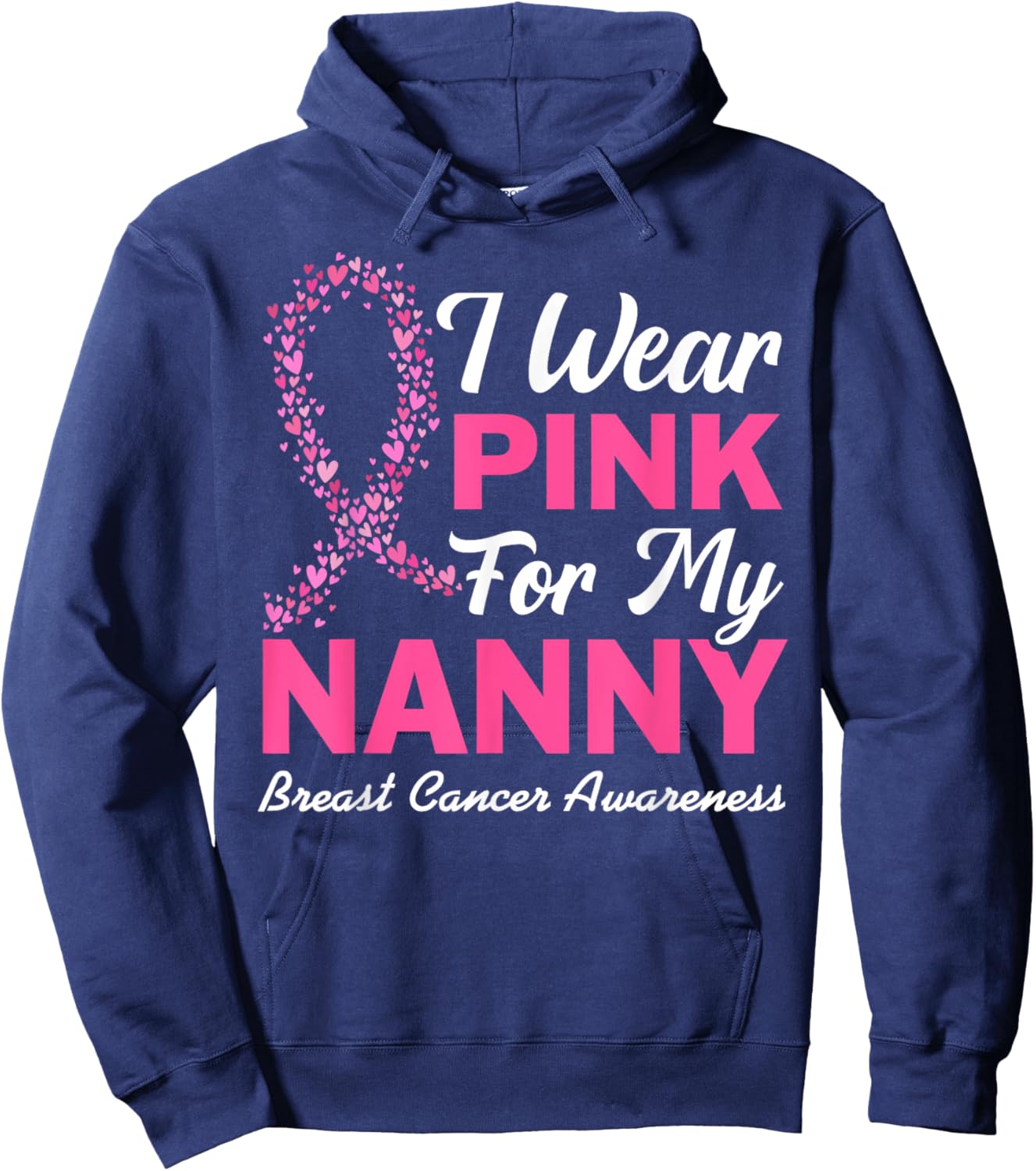 I Wear Pink For My Nanny Grandma Breast Cancer Awareness Kid Hoodie - Hoodie | Navy