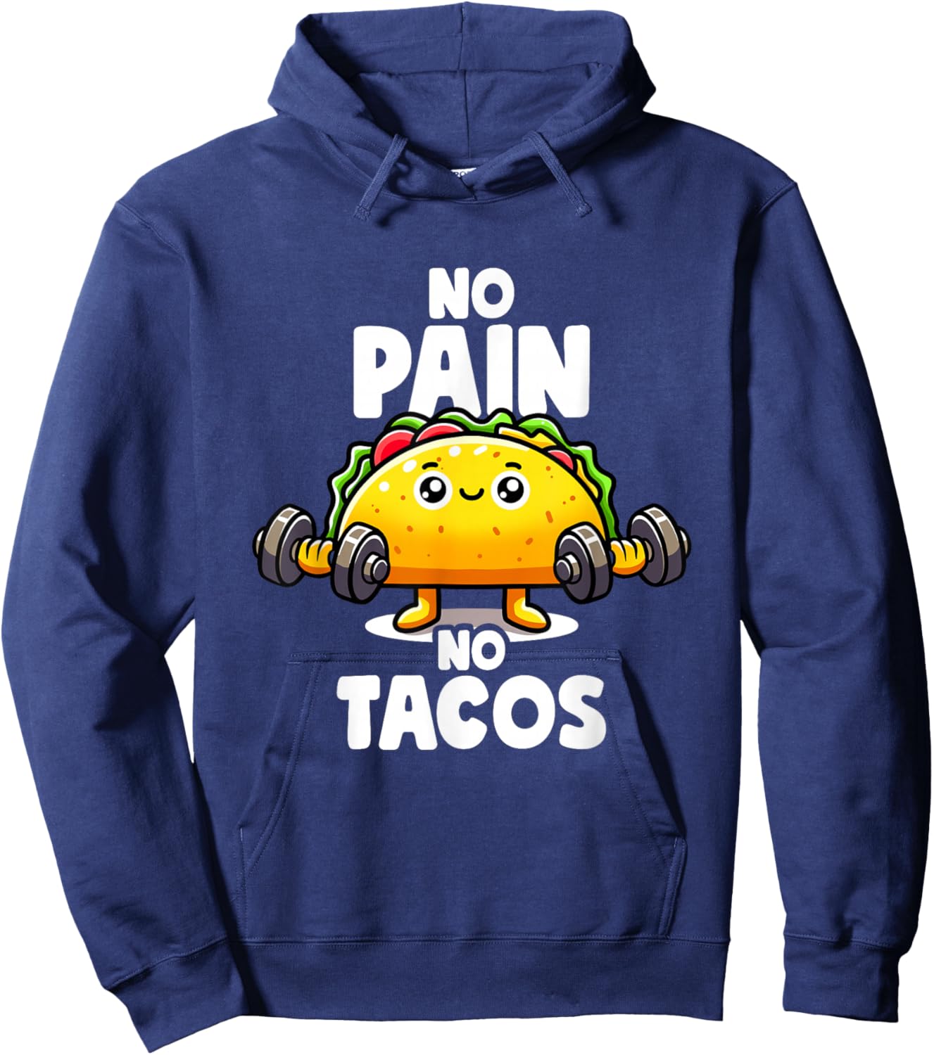 No Pain No Tacos Funny Taco Gym Taco Workout Fitness Tacos Hoodie - Hoodie | Navy