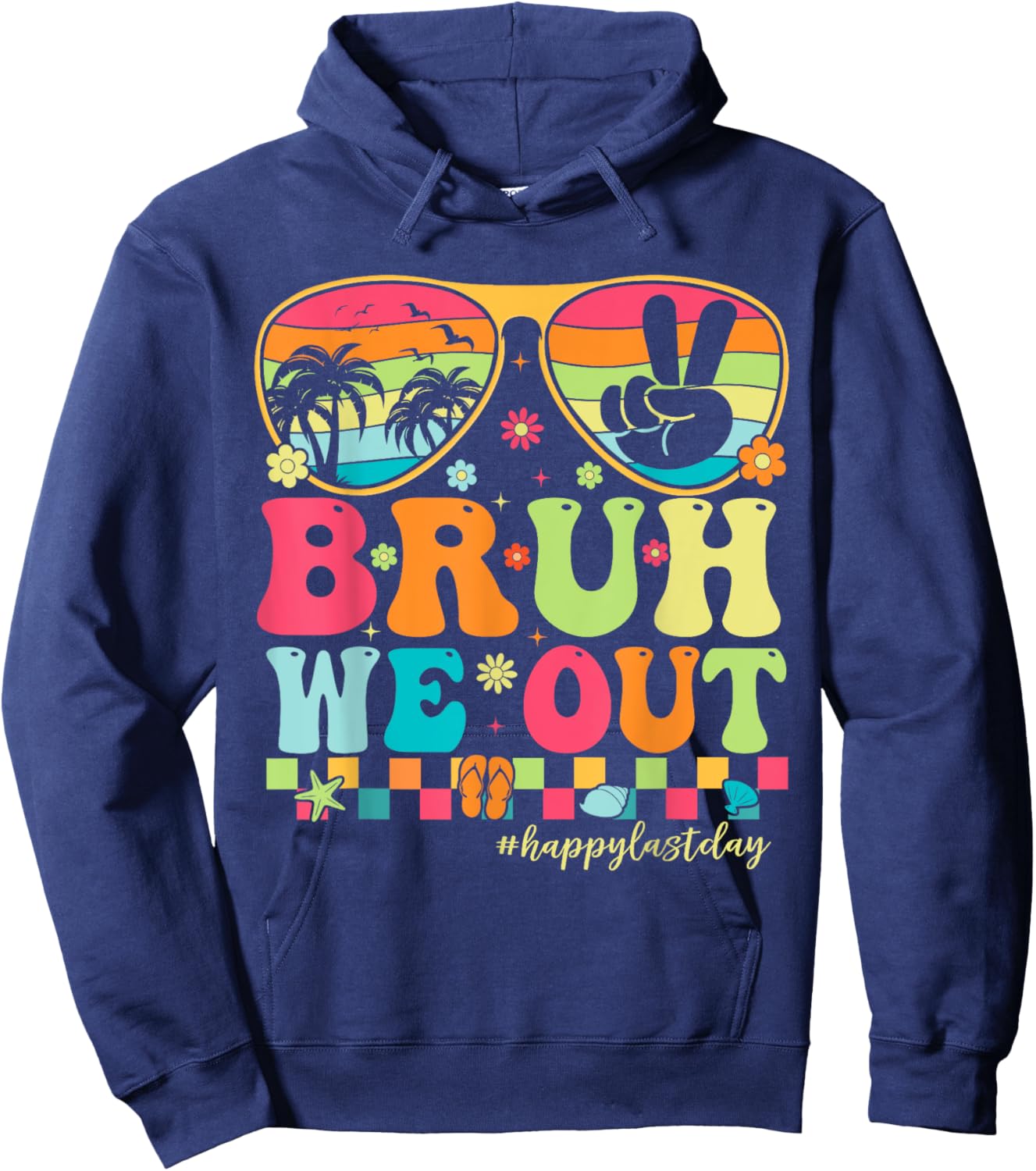 Bruh We Out Teachers Happy Last Day Of School Groovy Hoodie - Hoodie | Navy