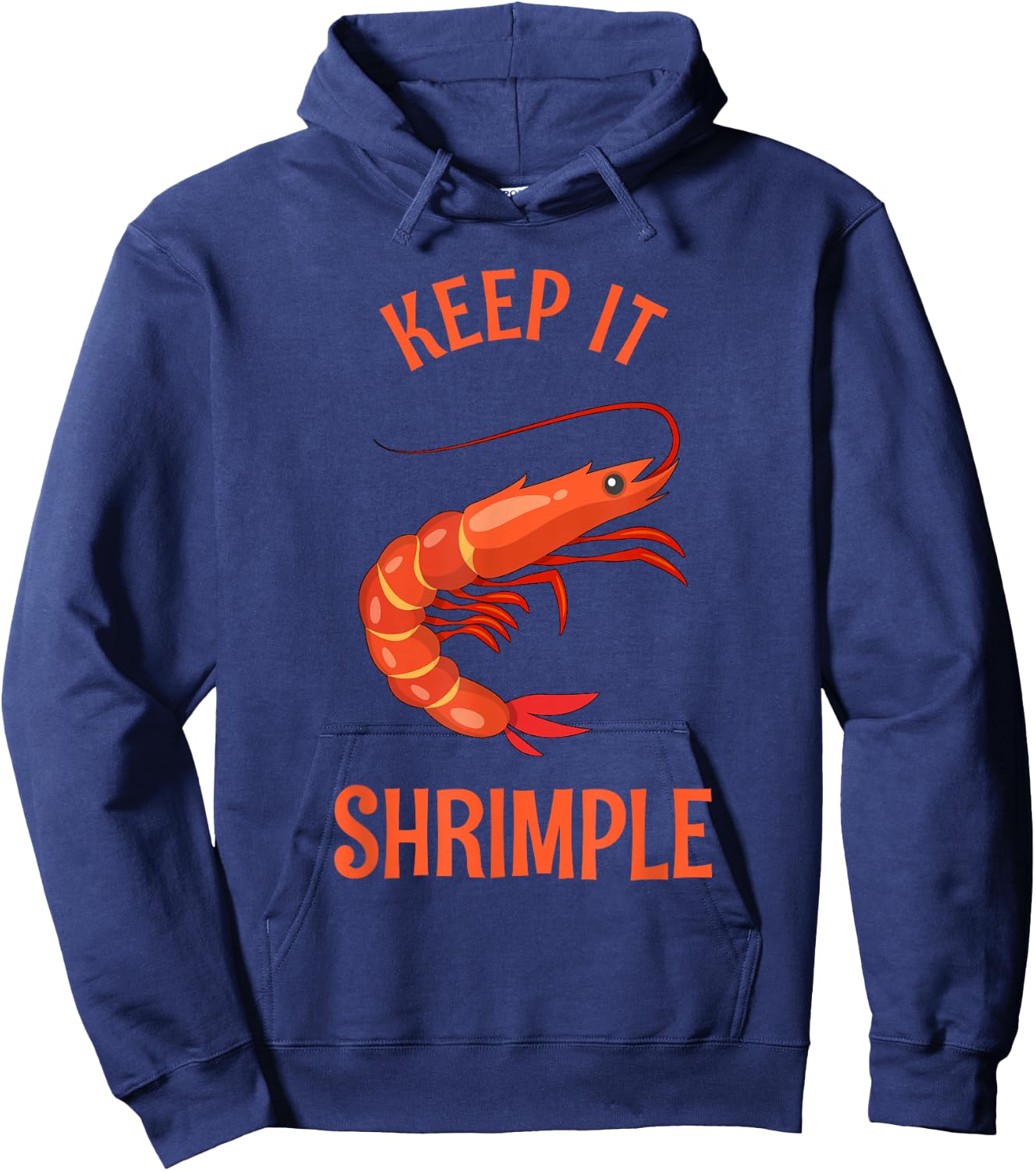Keep It Shrimple | Shellfish, Shrimp & Seafood Lovers Hoodie - Hoodie | Navy