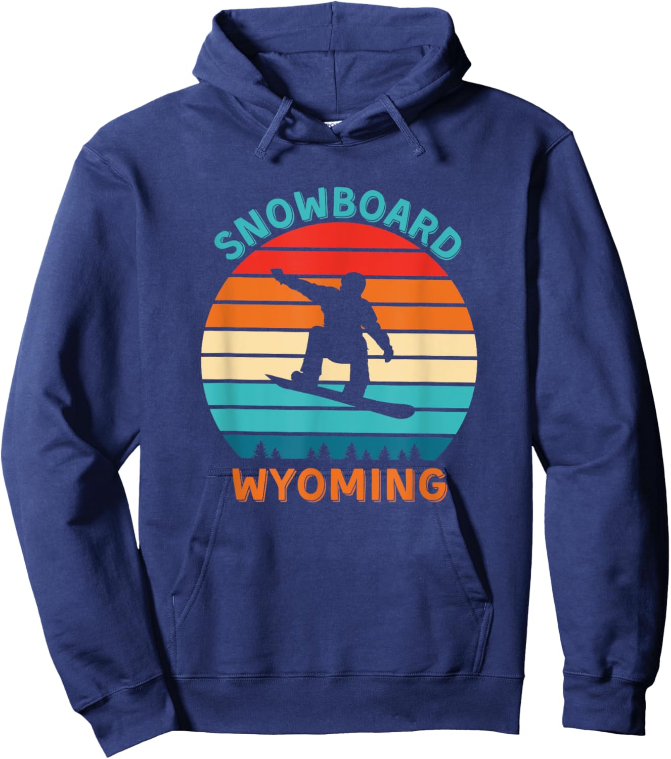 Snowboard Wyoming Shirt - Snowboard Trips in Wyoming Hoodie - Hoodie | Navy