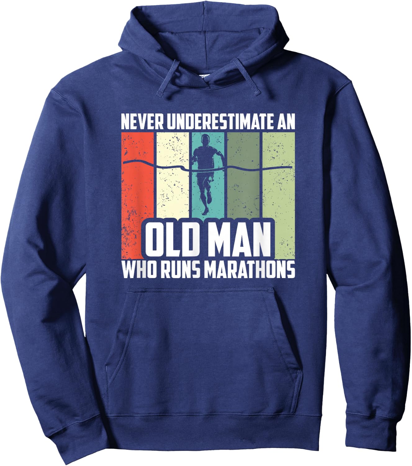 Never Underestimate An Old Man Who Runs Marathons Hoodie - Hoodie | Navy