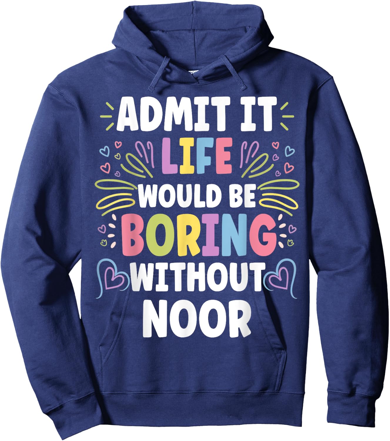 NOOR Personalized Name Funny Cute Custom NOOR Name Hoodie - Hoodie | Navy
