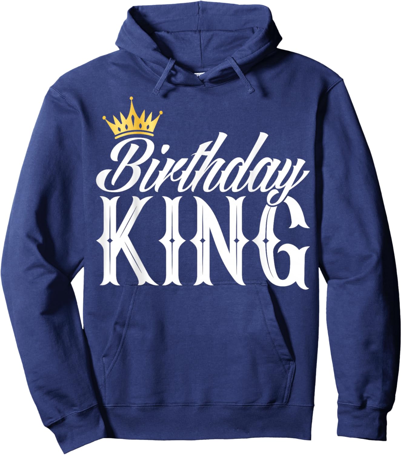Birthday King - Son or Dad´s Birthday Party Birthday King Hoodie - Hoodie | Navy