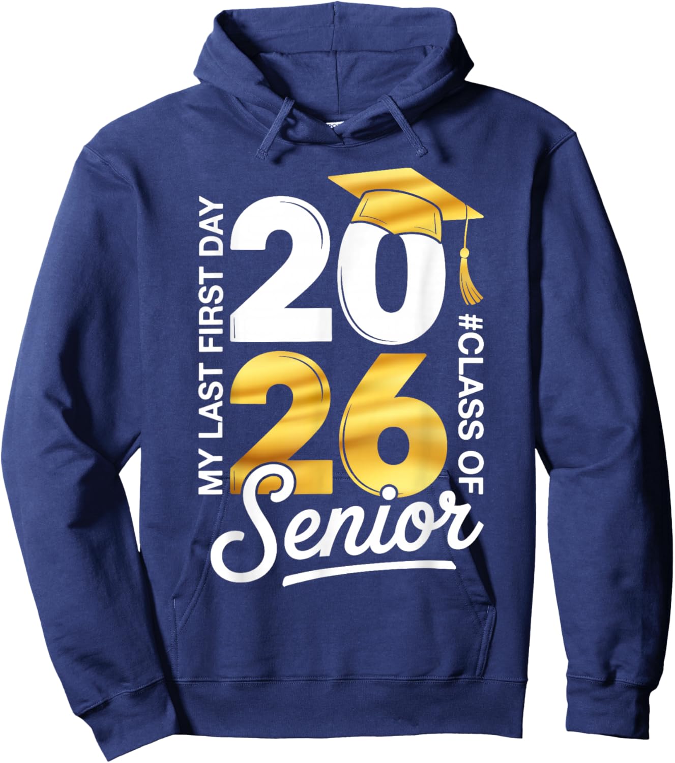 Senior Class of 2026 Back to School Last First Day of School Hoodie - Hoodie | Navy