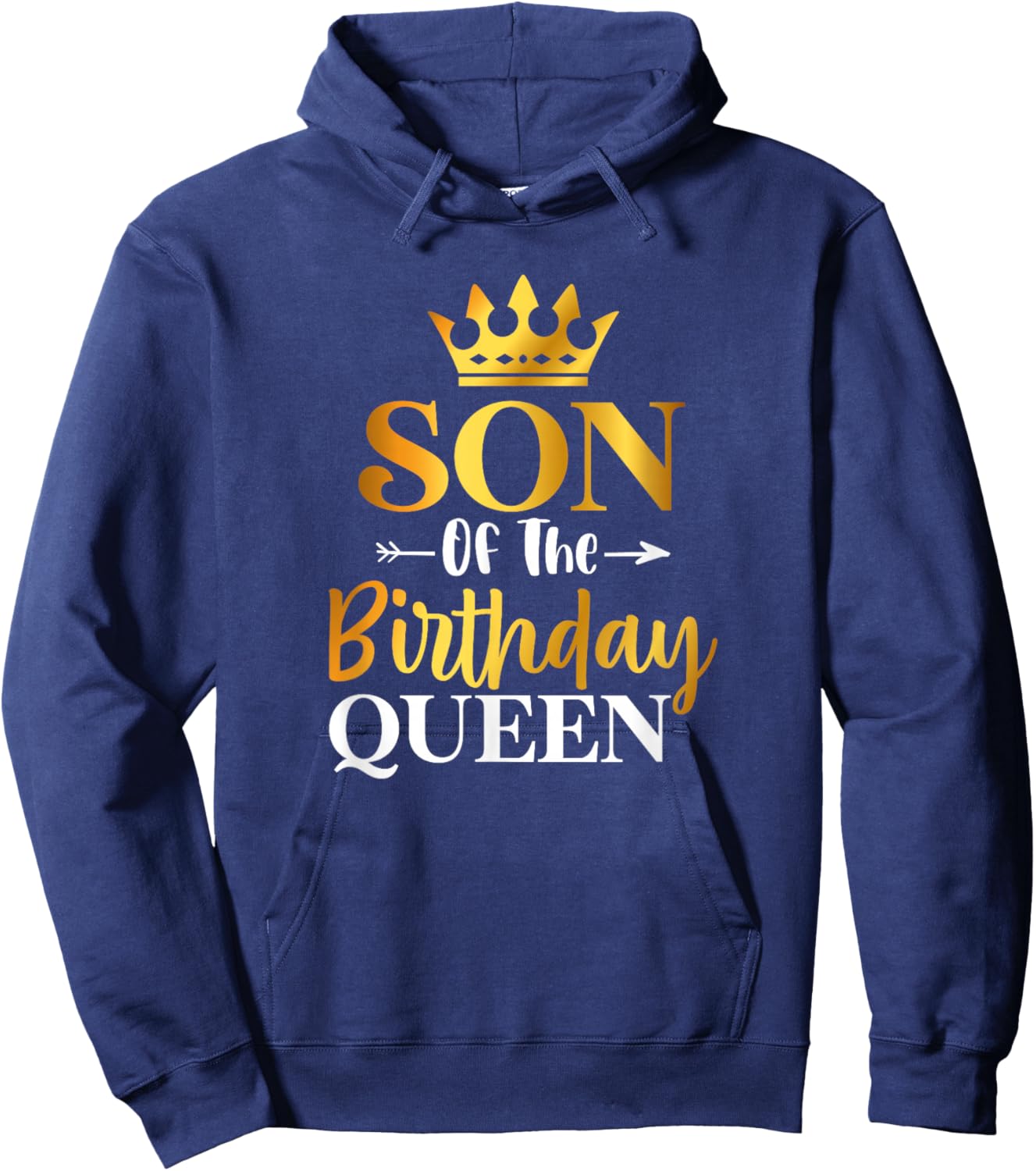 Son Of The Birthday Queen Funny Matching Birthday Party Hoodie - Hoodie | Navy