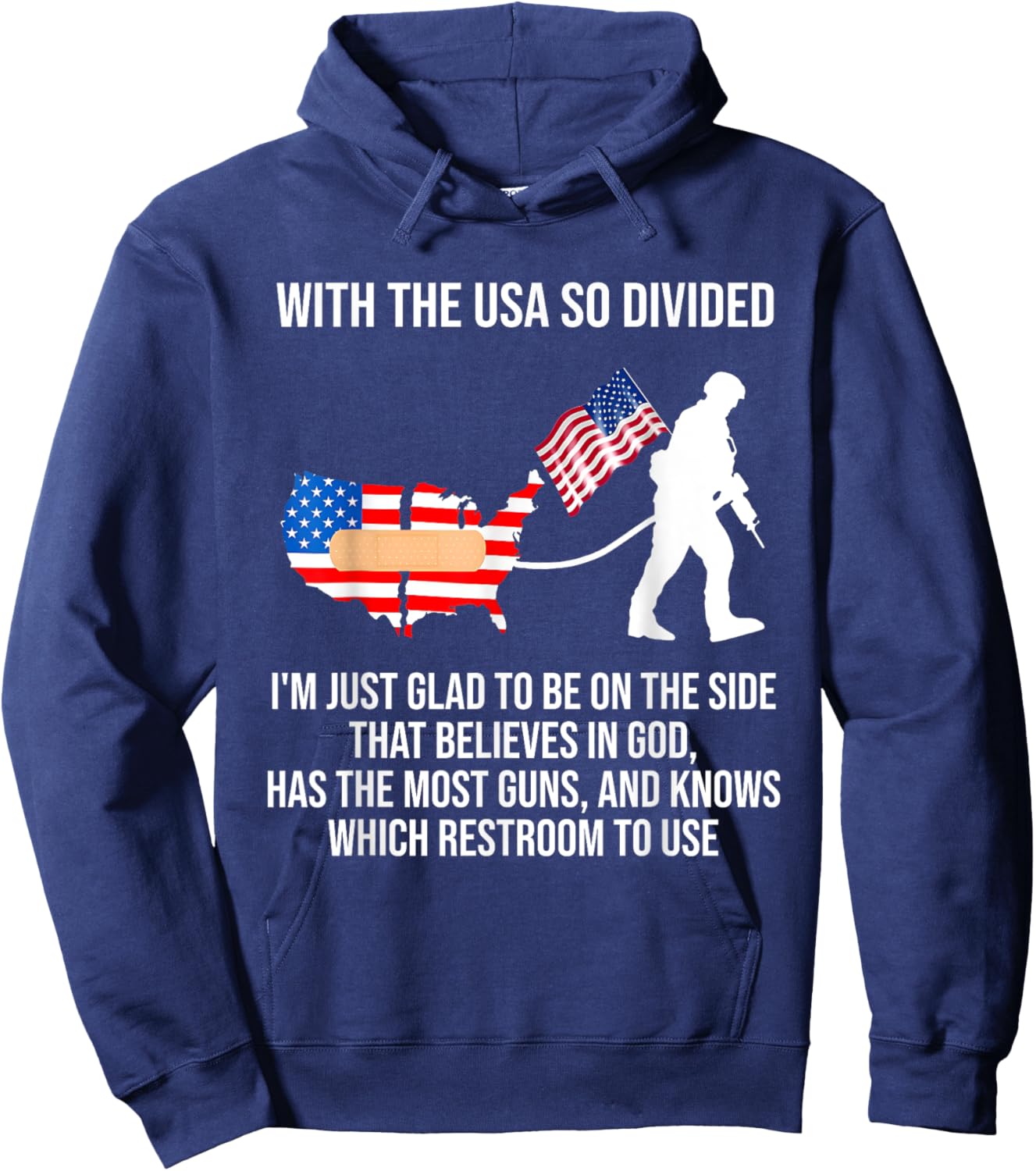 USA Divided I'm Just Glad To Be On The Side Believes In God Hoodie - Hoodie | Navy