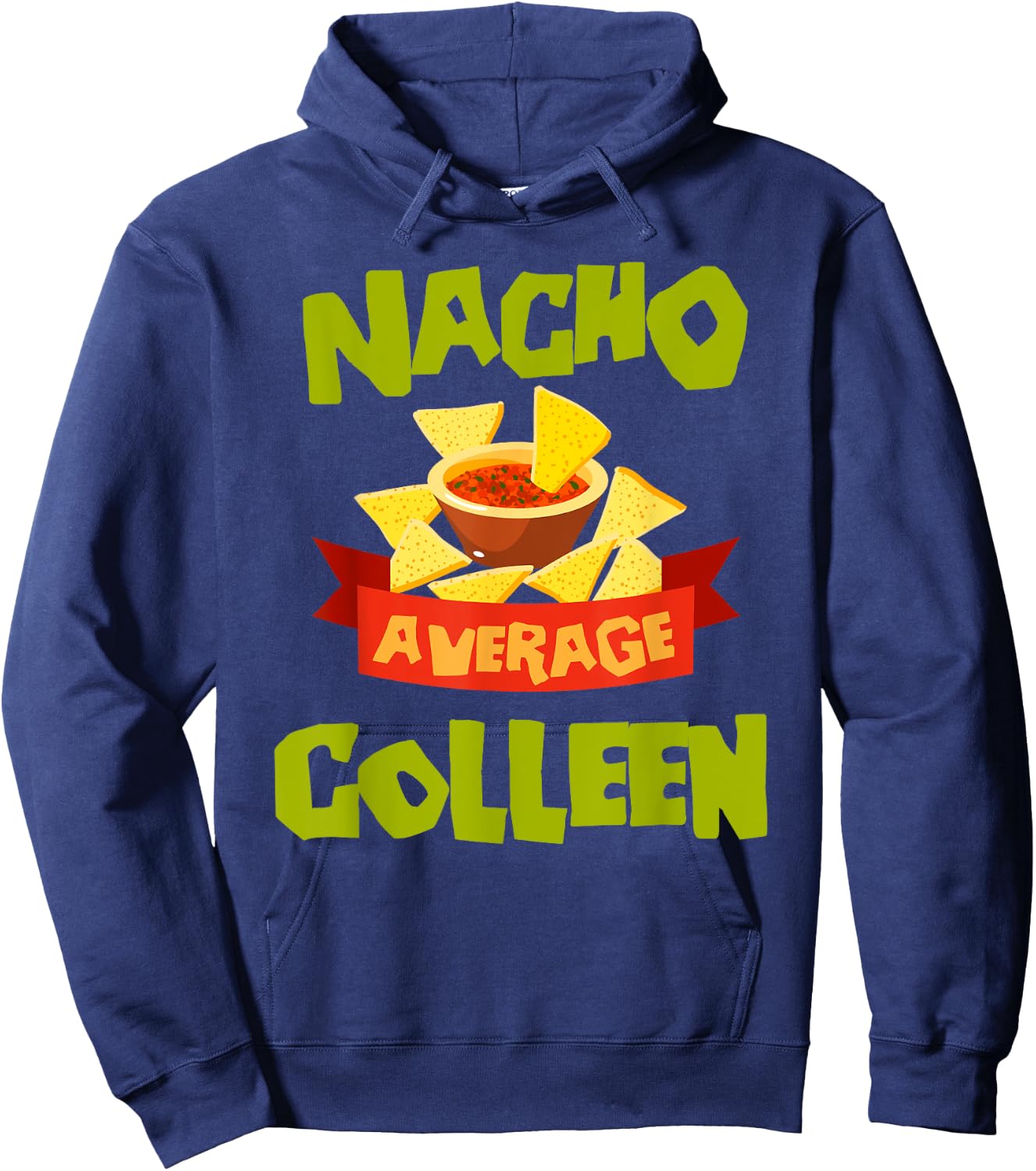 NACHO AVERAGE COLLEEN Funny Birthday Personalized Name Gift Hoodie - Hoodie | Navy