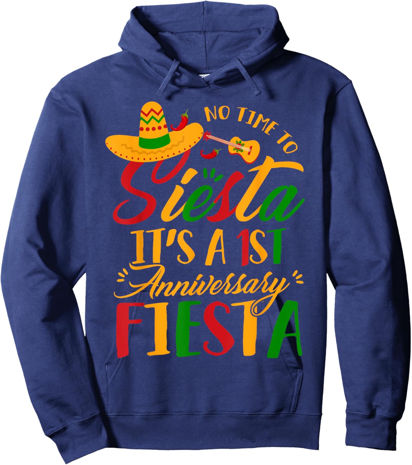Funny Its 1st Anniversary Fiesta Cinco De Mayo Husband Wife Hoodie - Hoodie | Navy