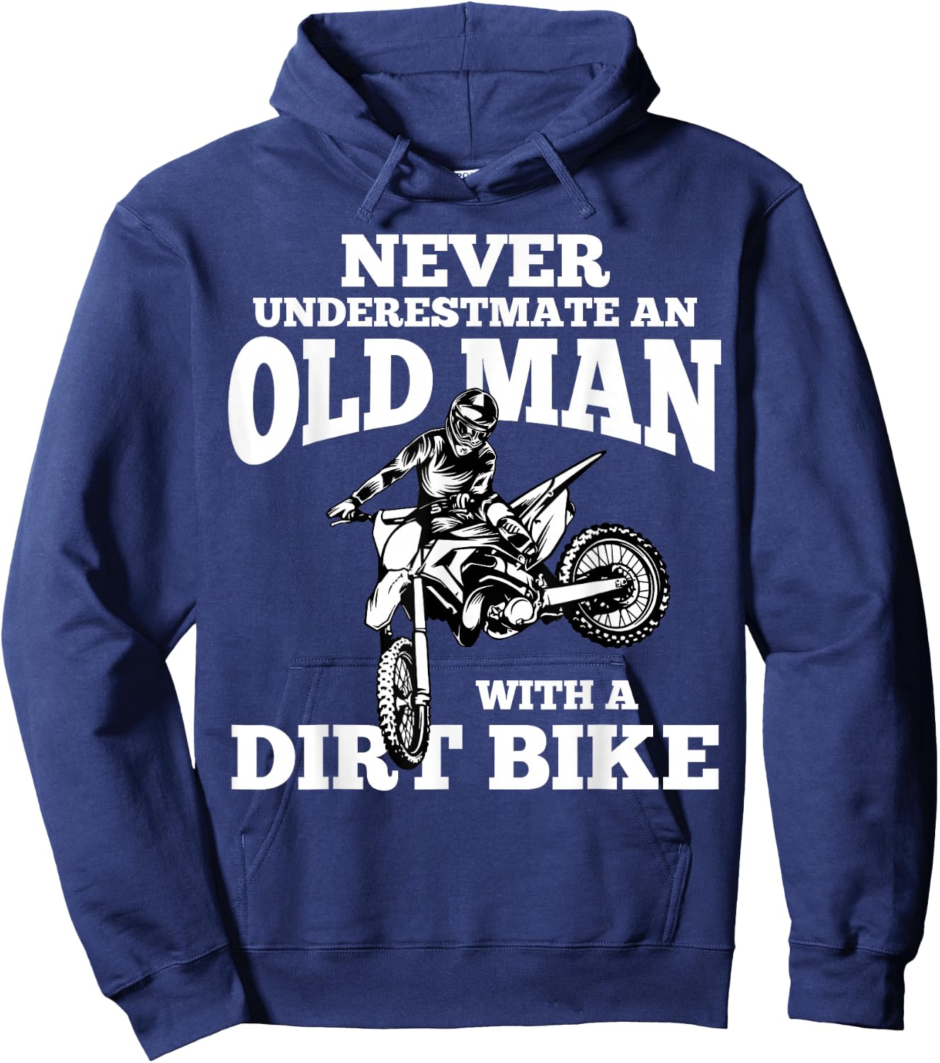 Never Underestimate an Old Man with a Dirt Bike Funny Gifts Small Hoodie - Hoodie | Navy