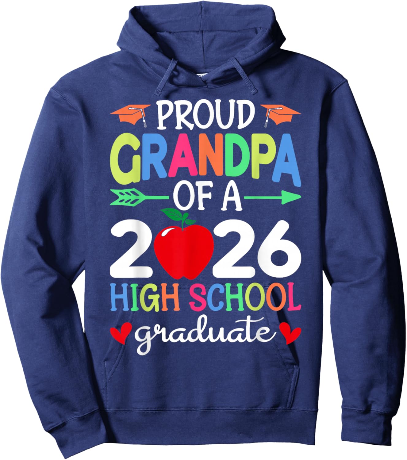 Proud Grandpa Of A 2026 High School Graduate Graduation Day Hoodie - Hoodie | Navy