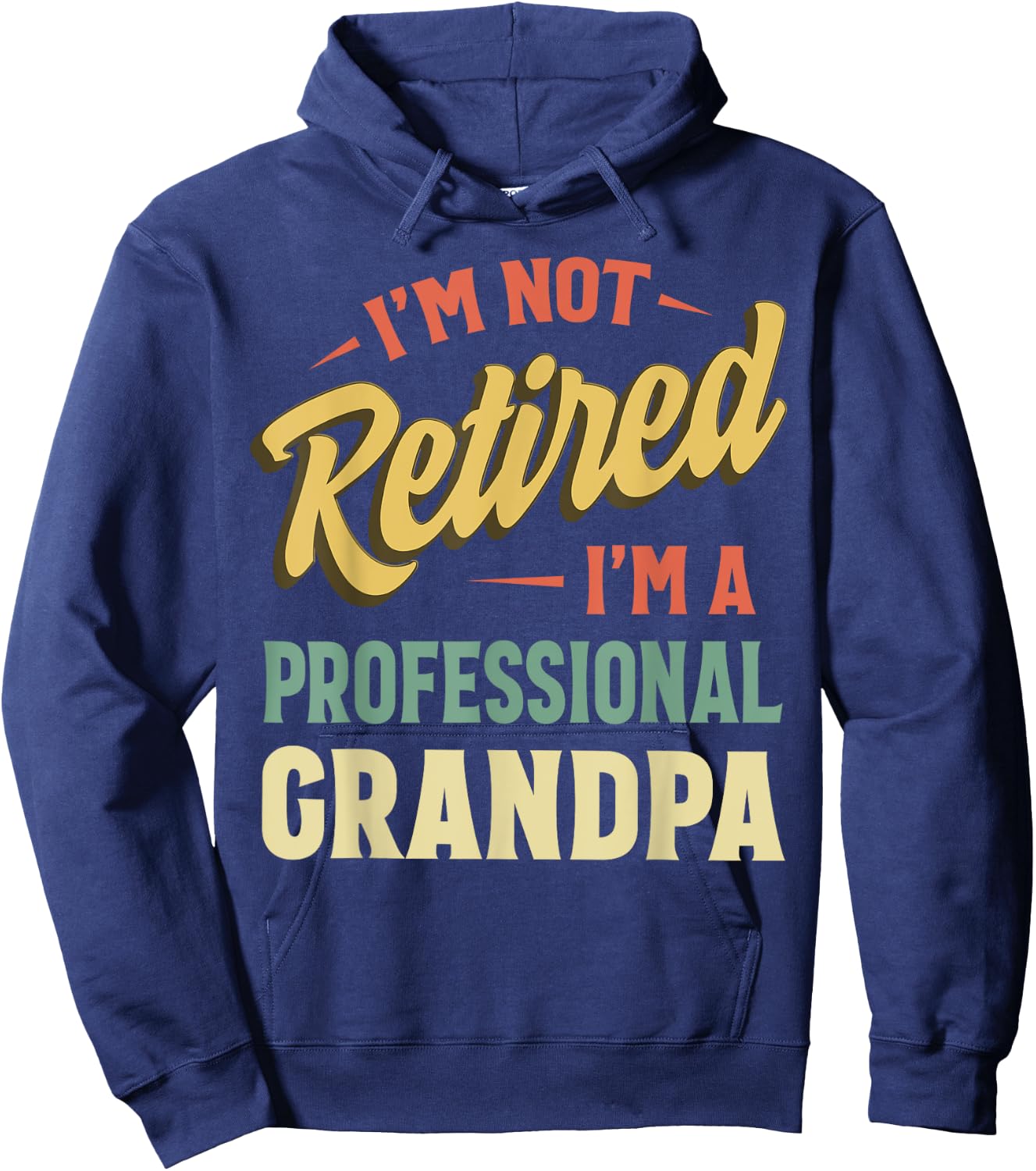 Grandpa Shirt Funny Fathers Day Retired Grandpa Hoodie - Hoodie | Navy