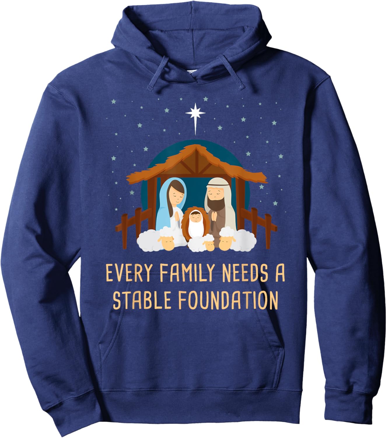 Every Family Needs a Stable Foundation – Christmas Nativity Hoodie - Hoodie | Navy