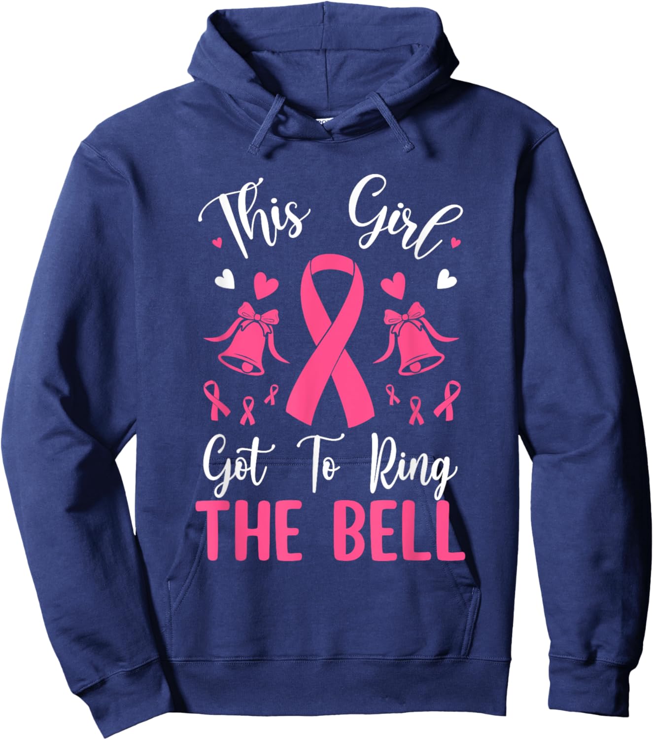 This Girl Got To Ring The Bell Chemo Grad Breast Cancer Hoodie - Hoodie | Navy