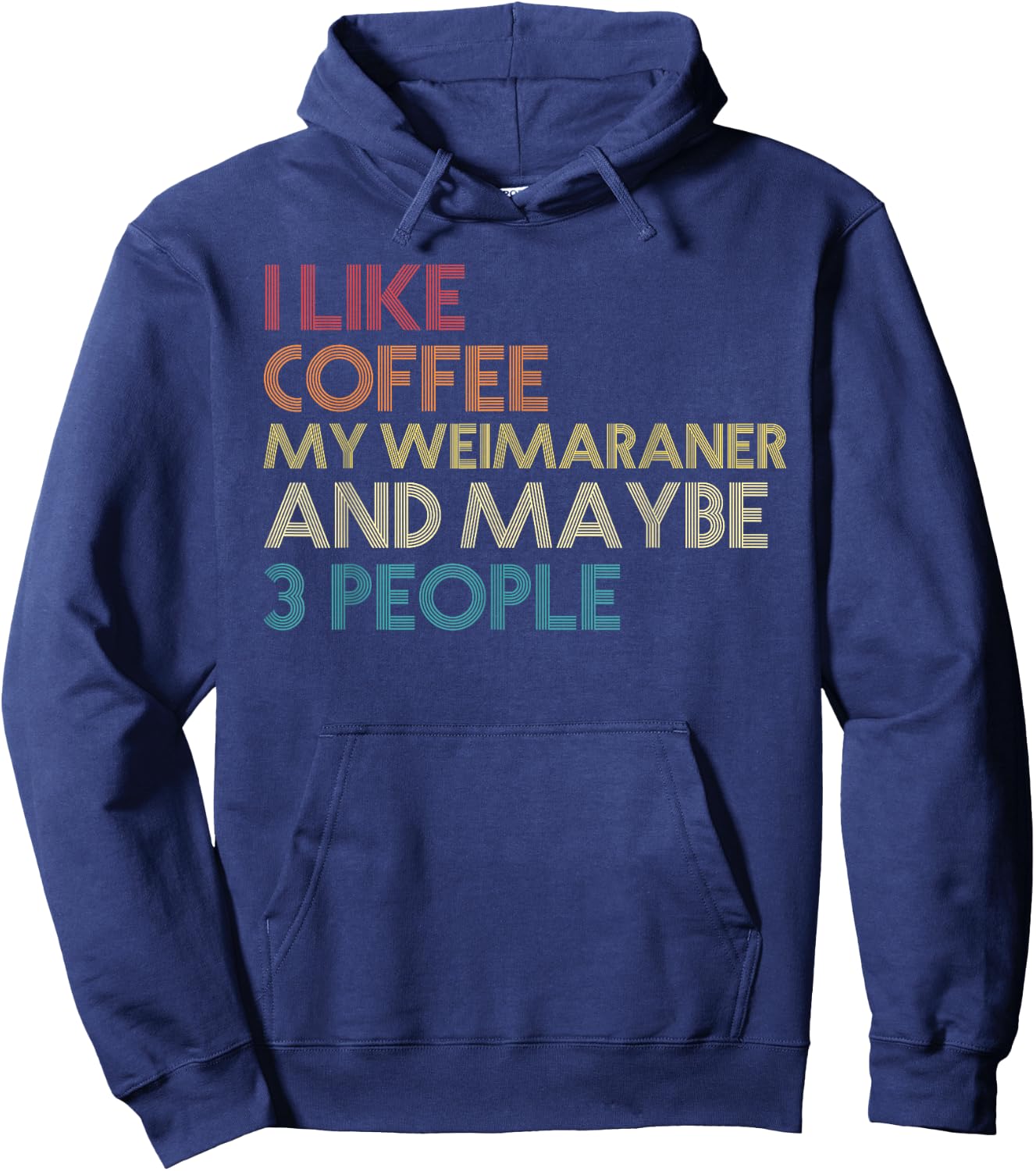 Weimaraner Dog Owner Coffee Lovers Quote Vintage Retro Hoodie - Hoodie | Navy