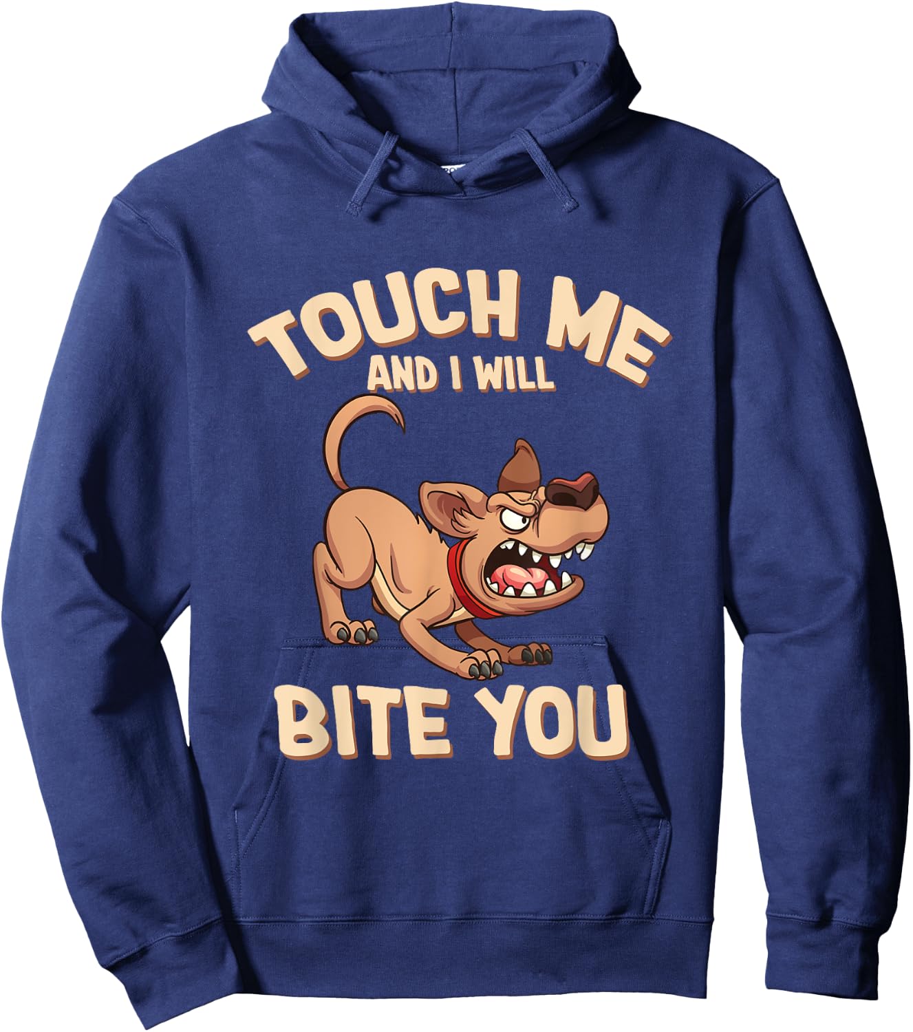 Funny Dog Touch Me And I Will Bite You Women Hoodie - Hoodie | Navy