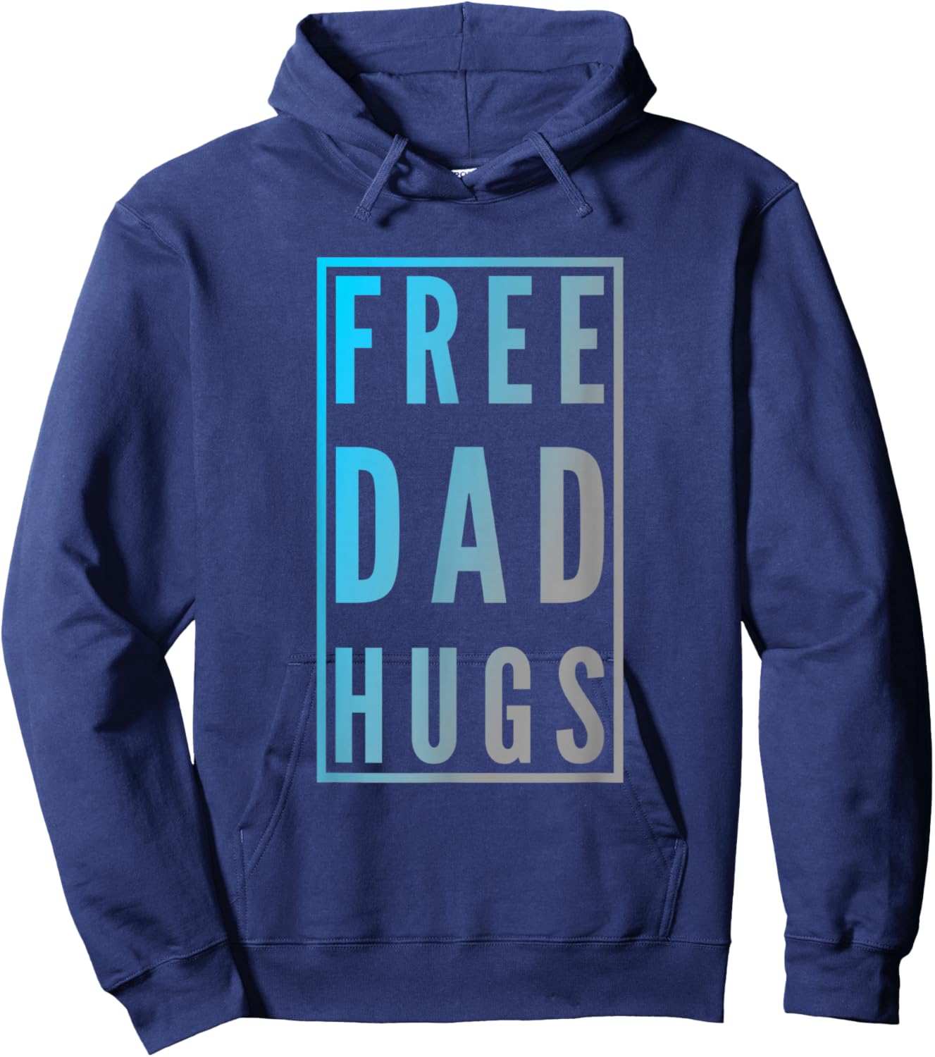 Free Dad Hugs Sign Funny Text Design Free Hugs Quotes Hoodie - Hoodie | Navy