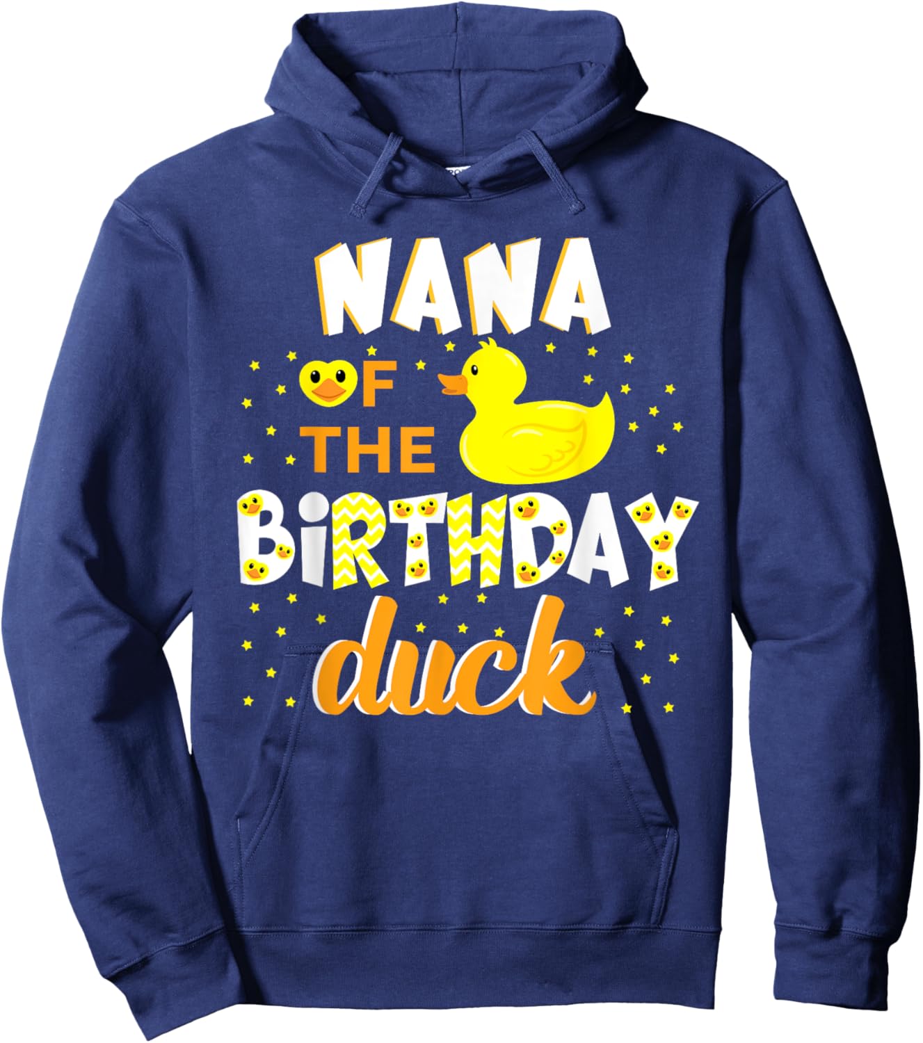Nana Of The Birthday Duck Yellow Duck Birthday Fun Hoodie - Hoodie | Navy