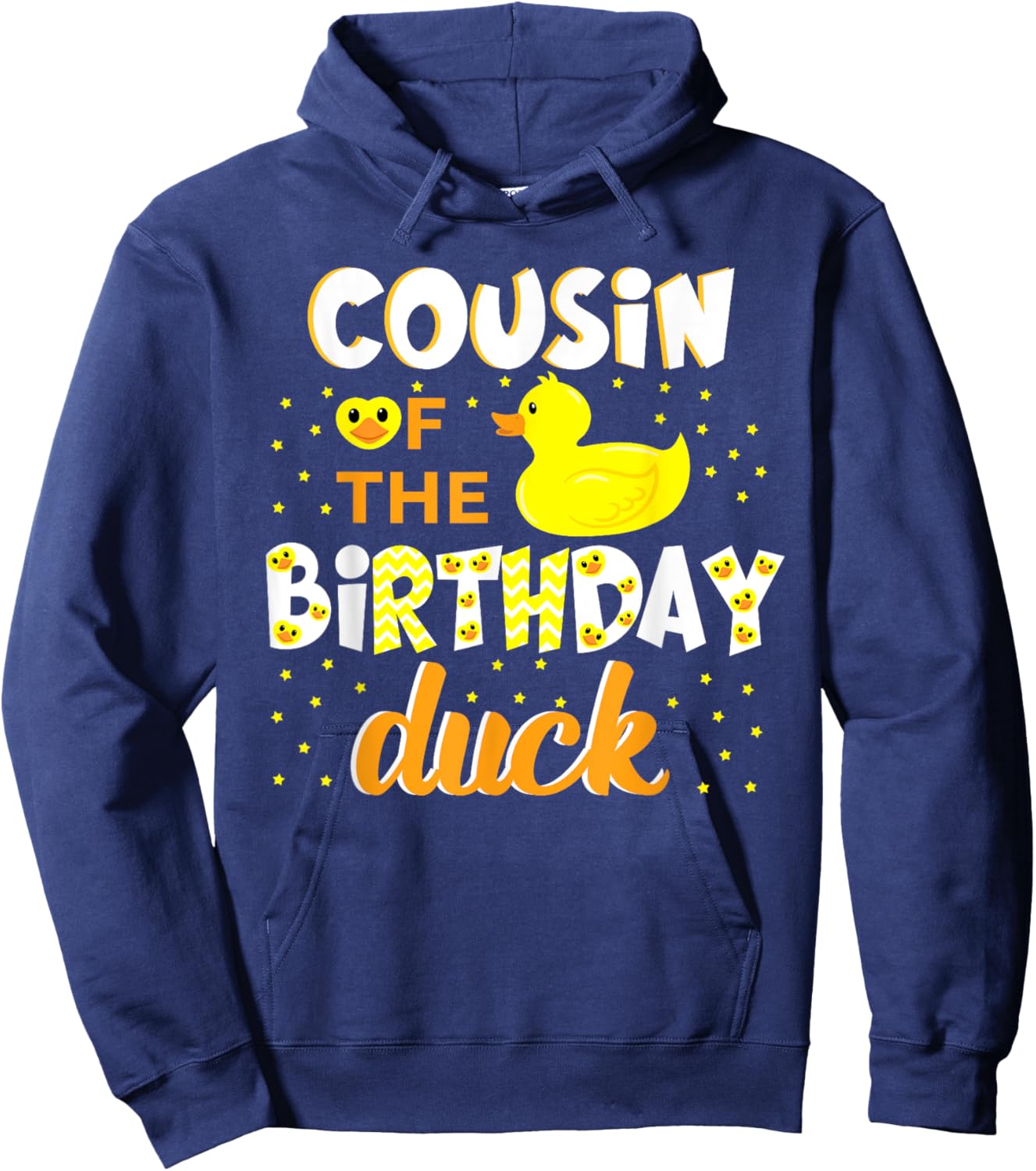 Cousin Of The Birthday Duck Yellow Duck Birthday Fun Hoodie - Hoodie | Navy