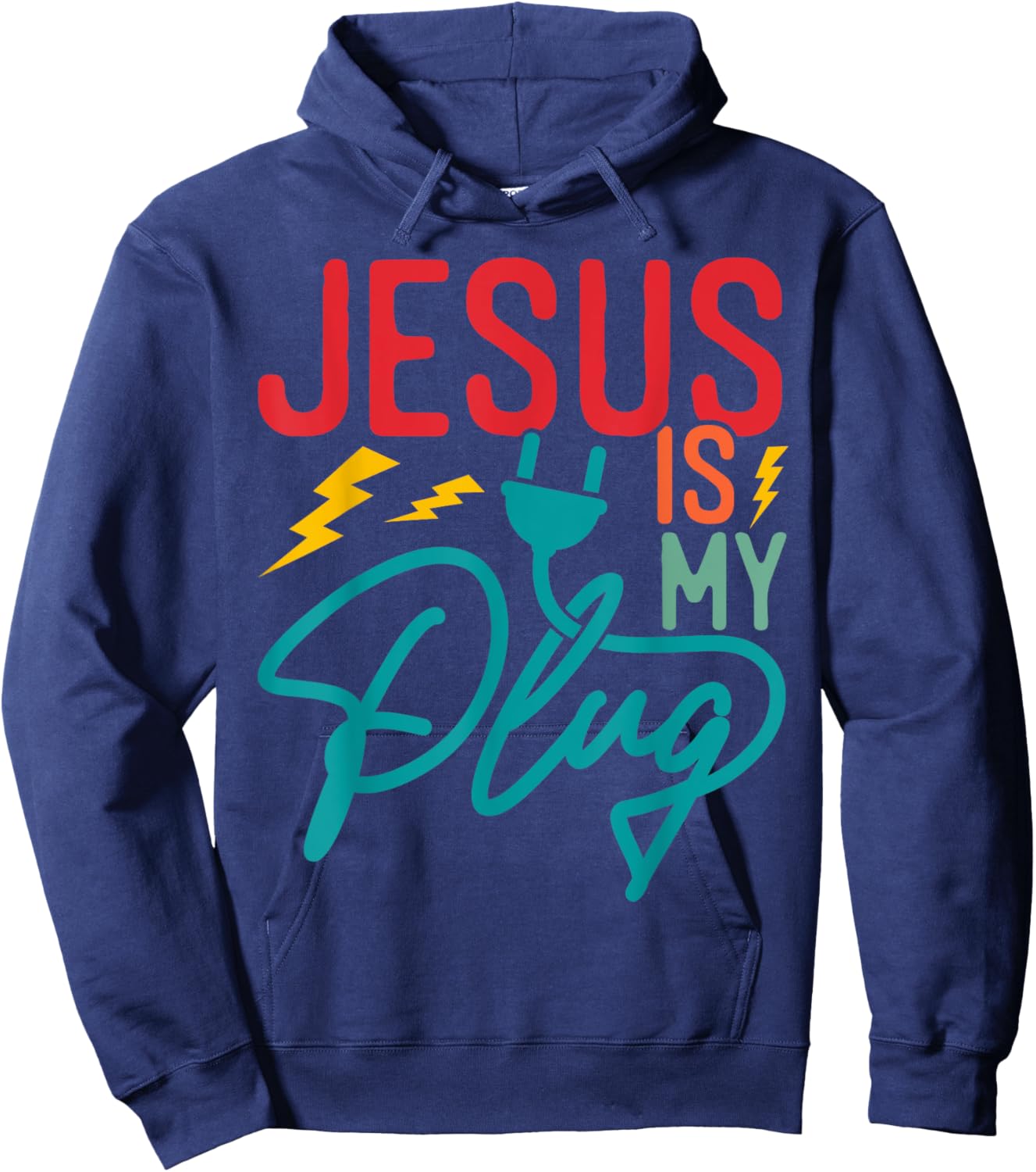 Jesus Is My Plug - Funny Christian Faith Religious Hoodie - Hoodie | Navy