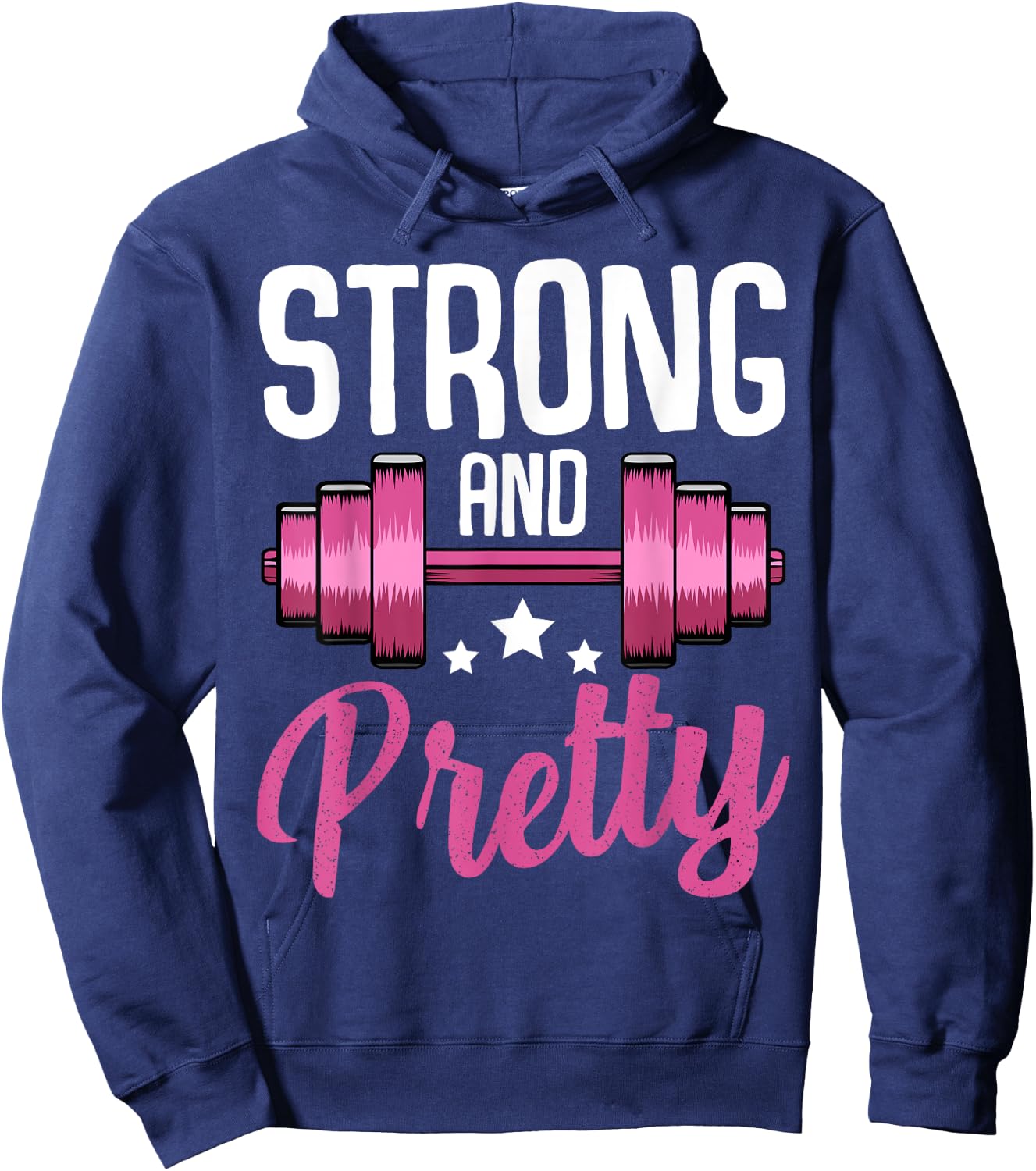 Strong And Pretty Funny Fitness Saying Sport Motivation Hoodie - Hoodie | Navy
