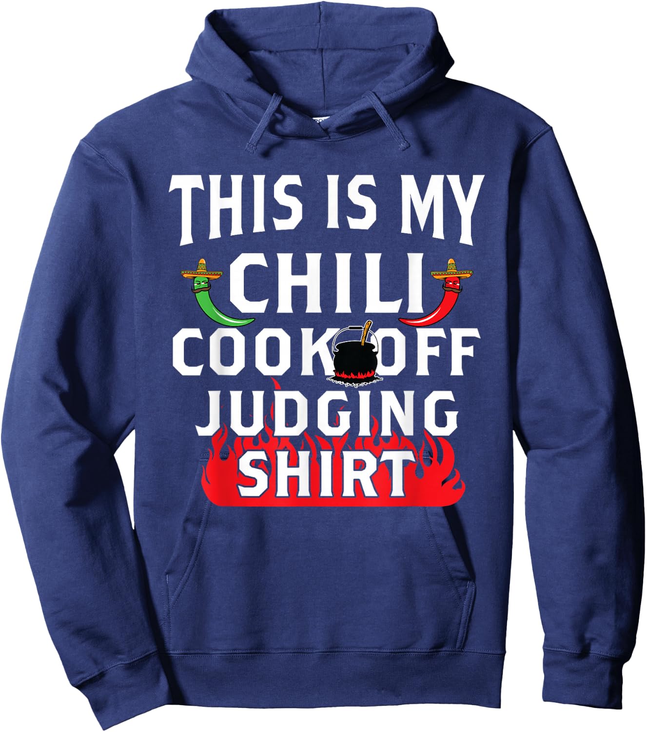 Chili Cook Off Funny T Shirt Gift Chili Judge Participant Hoodie - Hoodie | Navy
