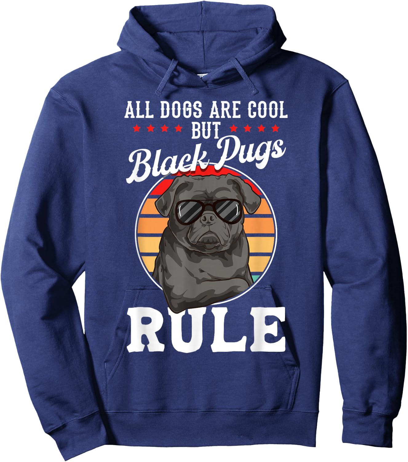 Black Pug Lovers "Black Pugs Rule" Funny Black Pug Hoodie - Hoodie | Navy