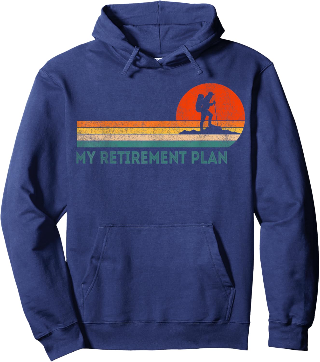 Funny Retired My Retirement Plan Hiking Hiker Retro Hoodie - Hoodie | Navy
