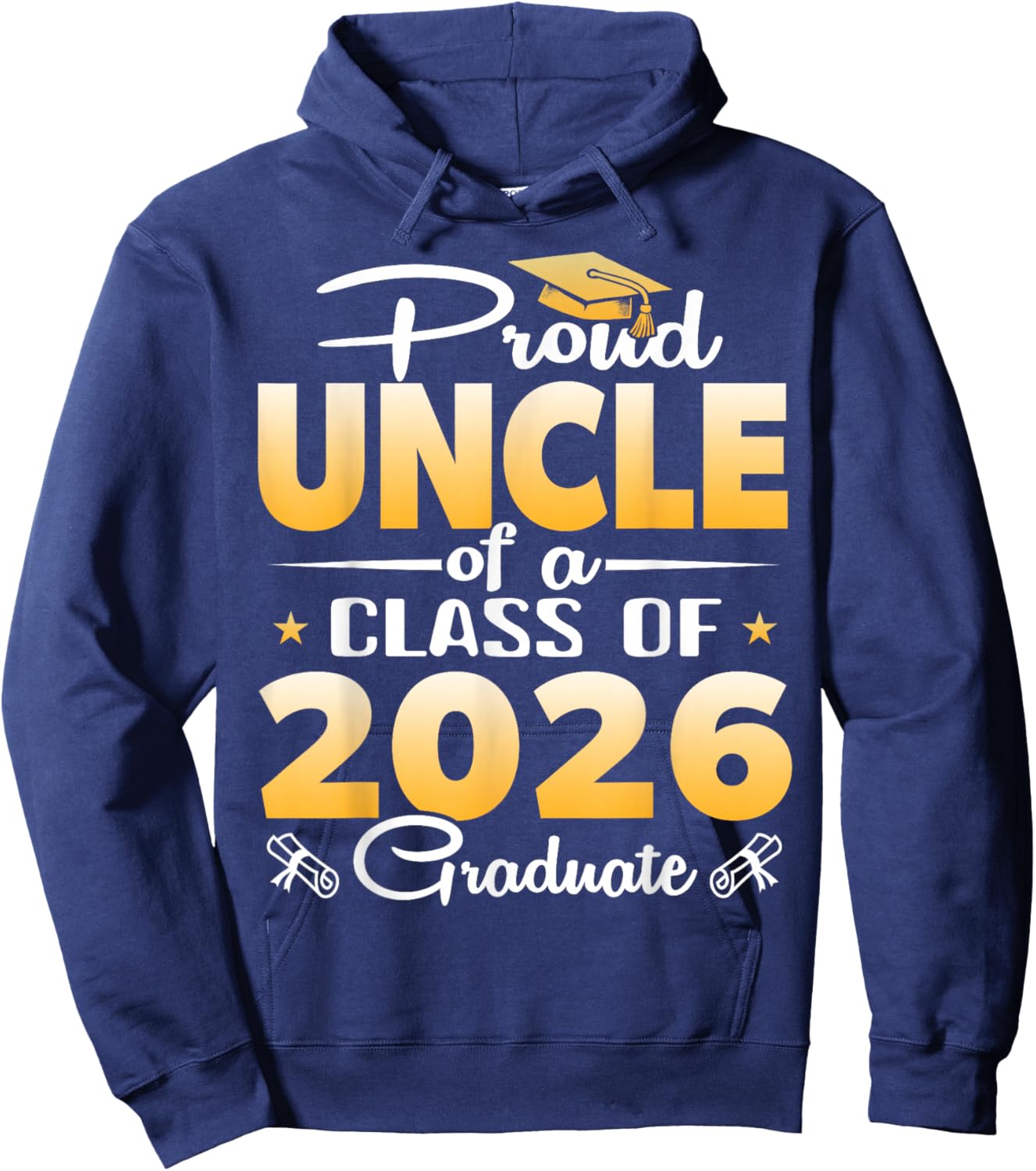 Proud Uncle of a Class of 2026 Graduate Senior Graduation Hoodie - Hoodie | Navy