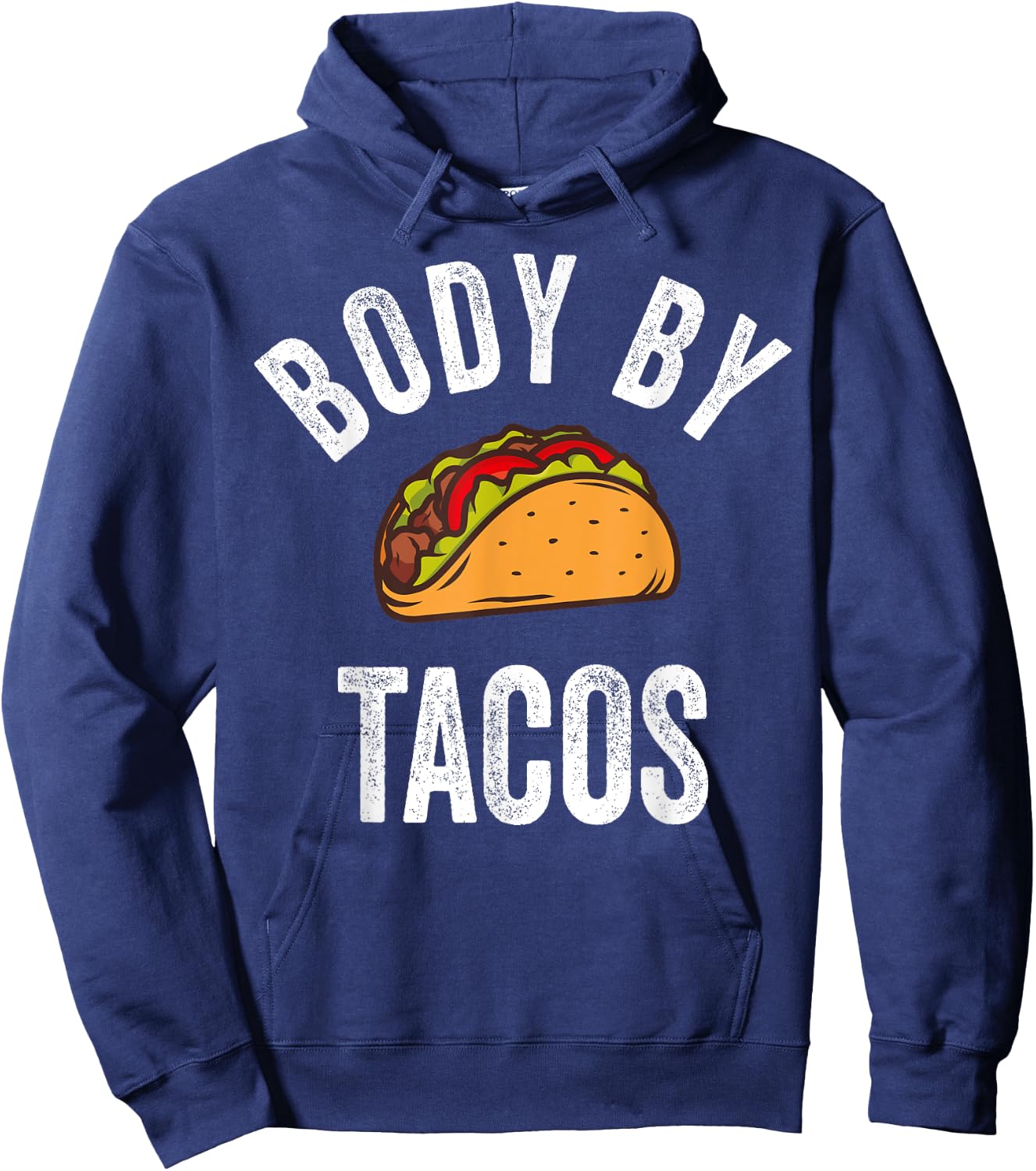 Body By Tacos Shirt Funny Cinco De Mayo Mexican Party Hoodie - Hoodie | Navy