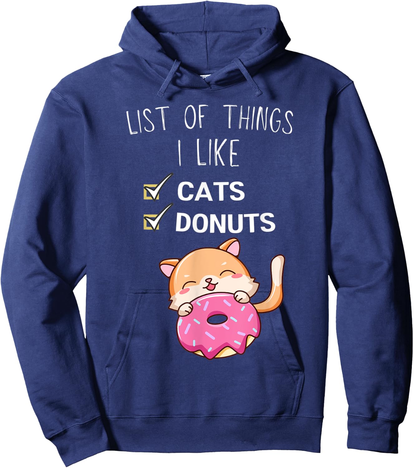 Cute Kawaii Cat List Of Things I Like Donuts Lover Hoodie - Hoodie | Navy
