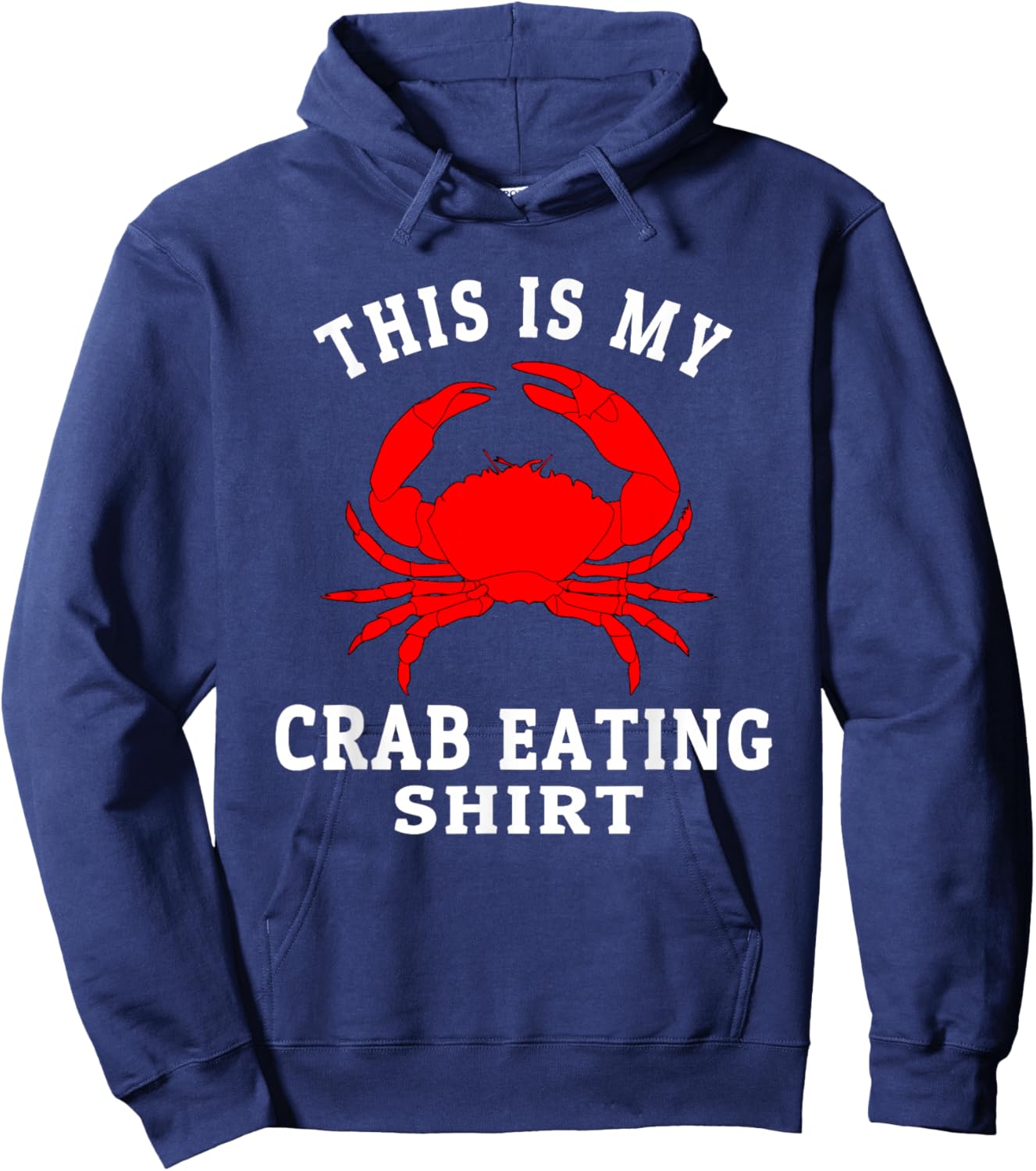 This Is My Crab Eating Seafood Lover King Crab Legs Foodie Hoodie - Hoodie | Navy