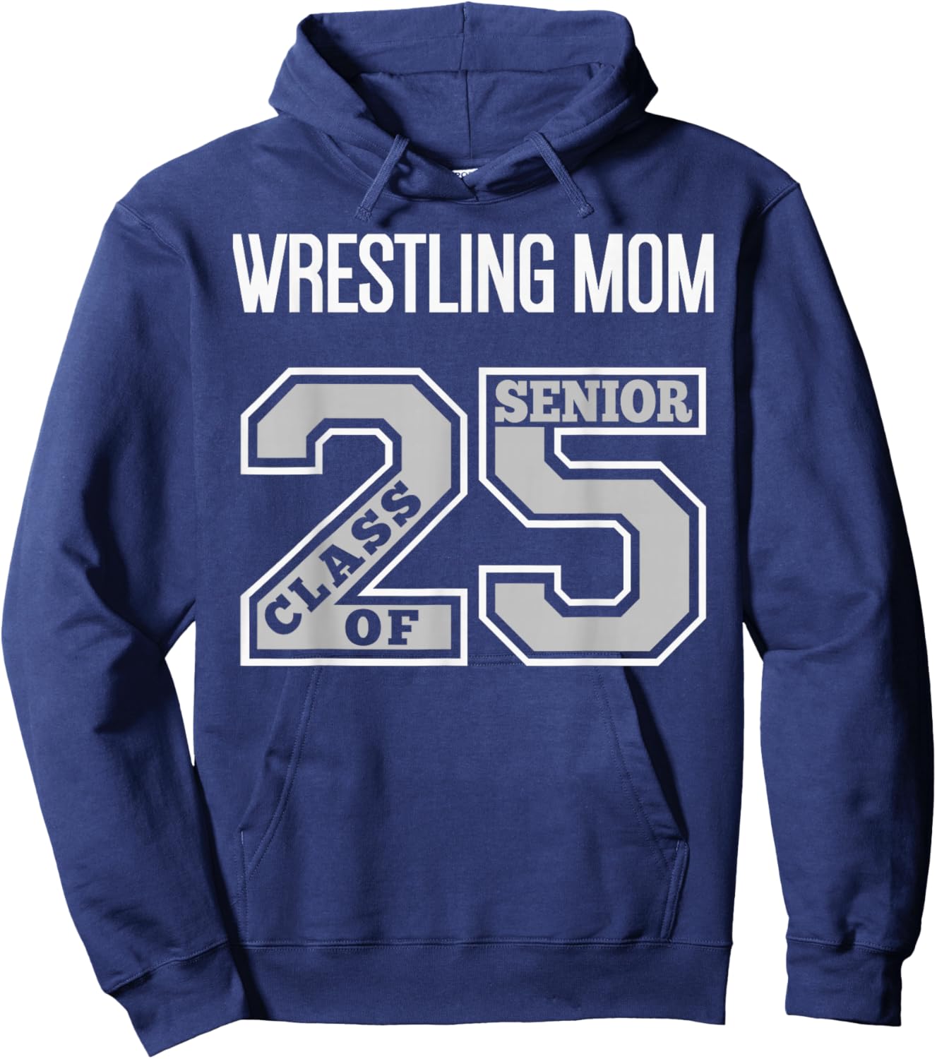 Senior Wrestling Mom 2025 - Wrestling Mom Senior 25 3 Hoodie - Hoodie | Navy