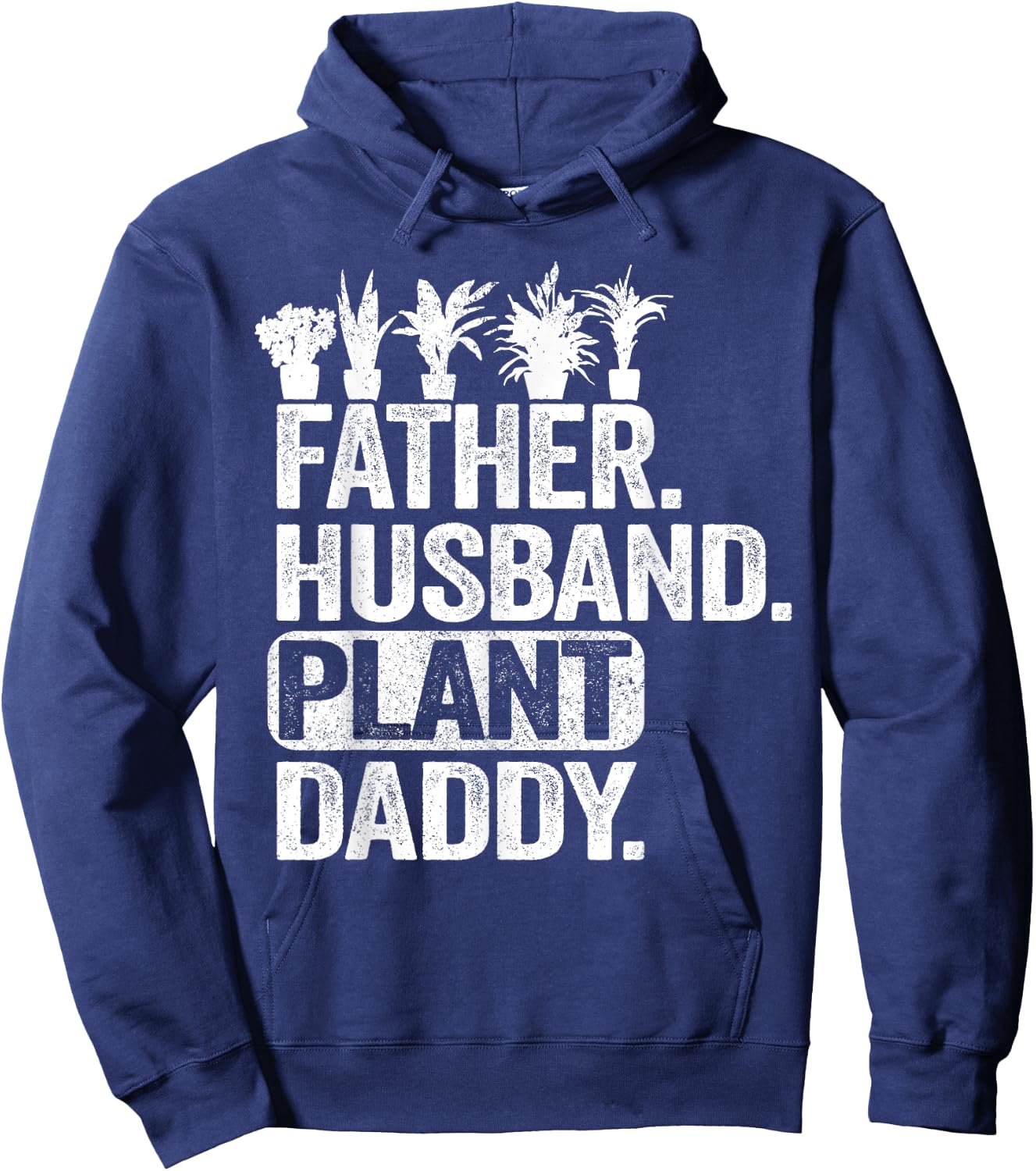 Funny Landscaper Gardener Dad Father Husband Plant Daddy Hoodie - Hoodie | Navy