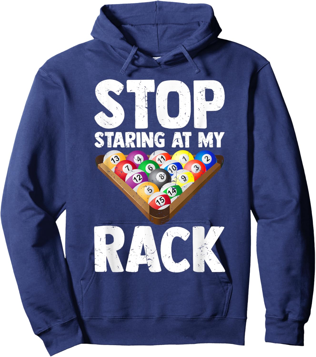 Billiard Stop Staring At My Rack Men Funny Pool Player Hoodie - Hoodie | Navy