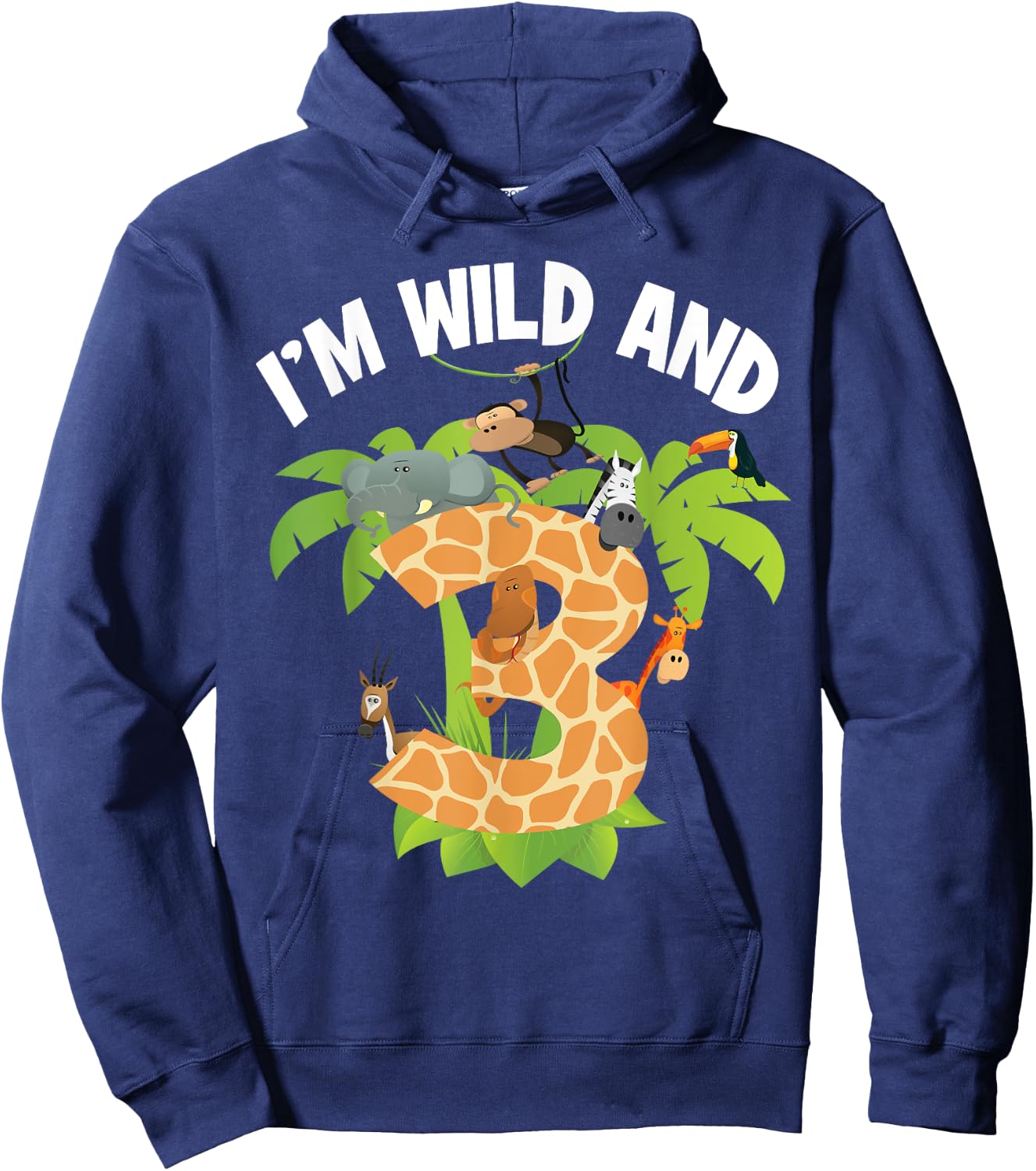 I'm Wild And 3 Years Old Zoo Theme 3rd Birthday Animal Party Hoodie - Hoodie | Navy