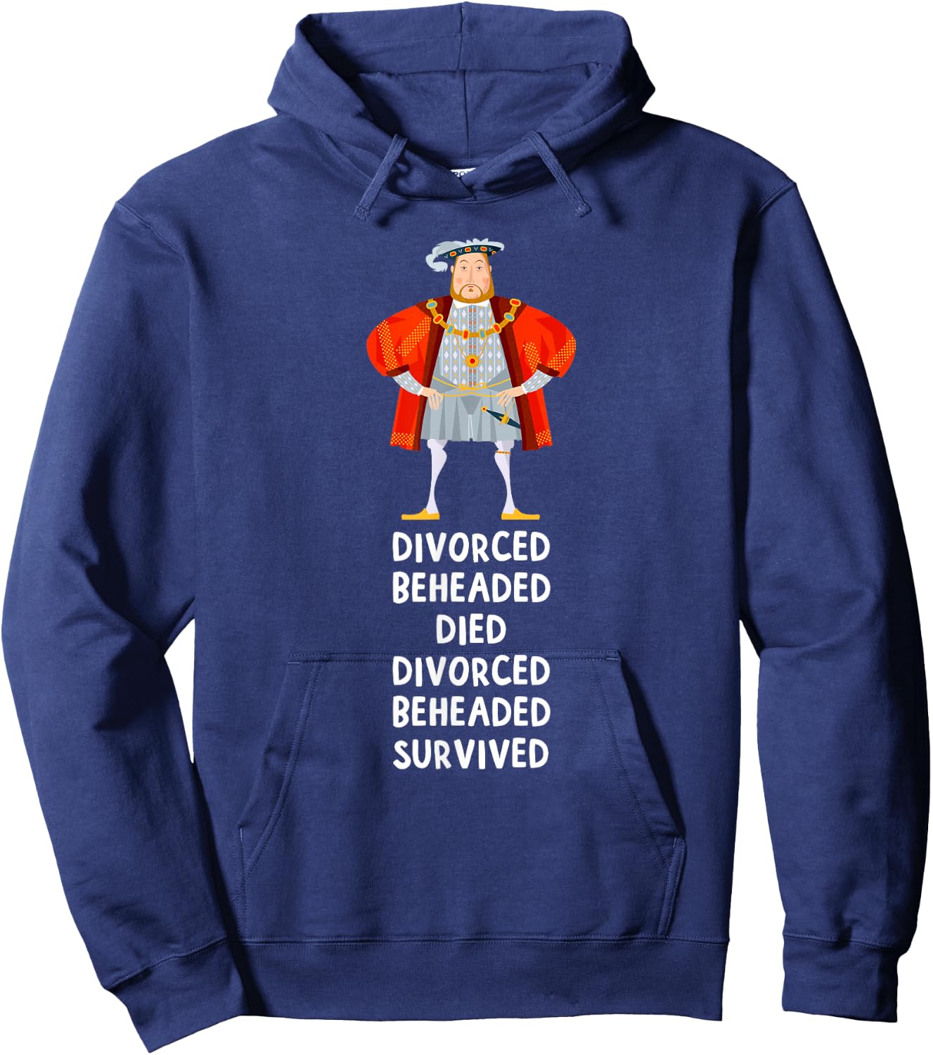 Fate of Six Wives of King England Henry VIII History Gift Hoodie - Hoodie | Navy
