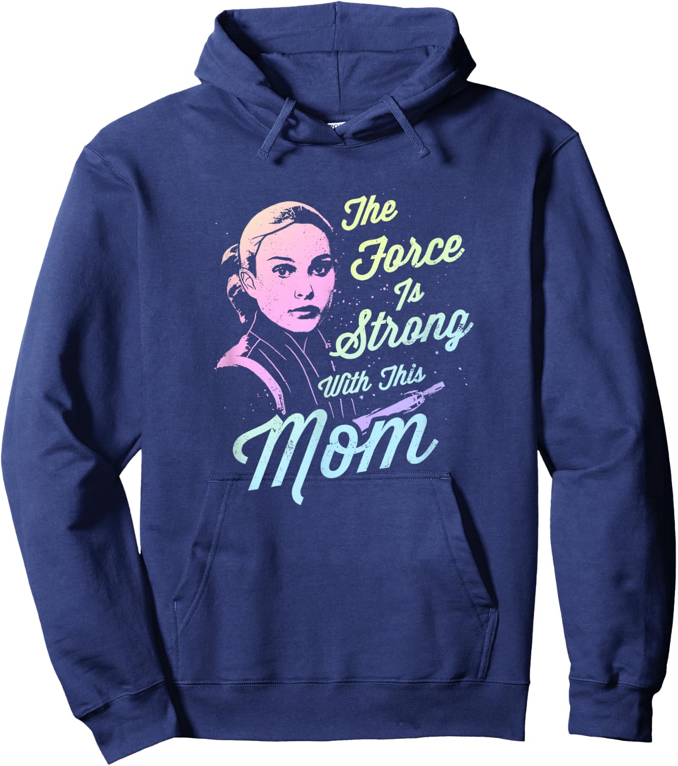 Star Wars Padme The Force Is Strong With This Mom Hoodie - Hoodie | Navy