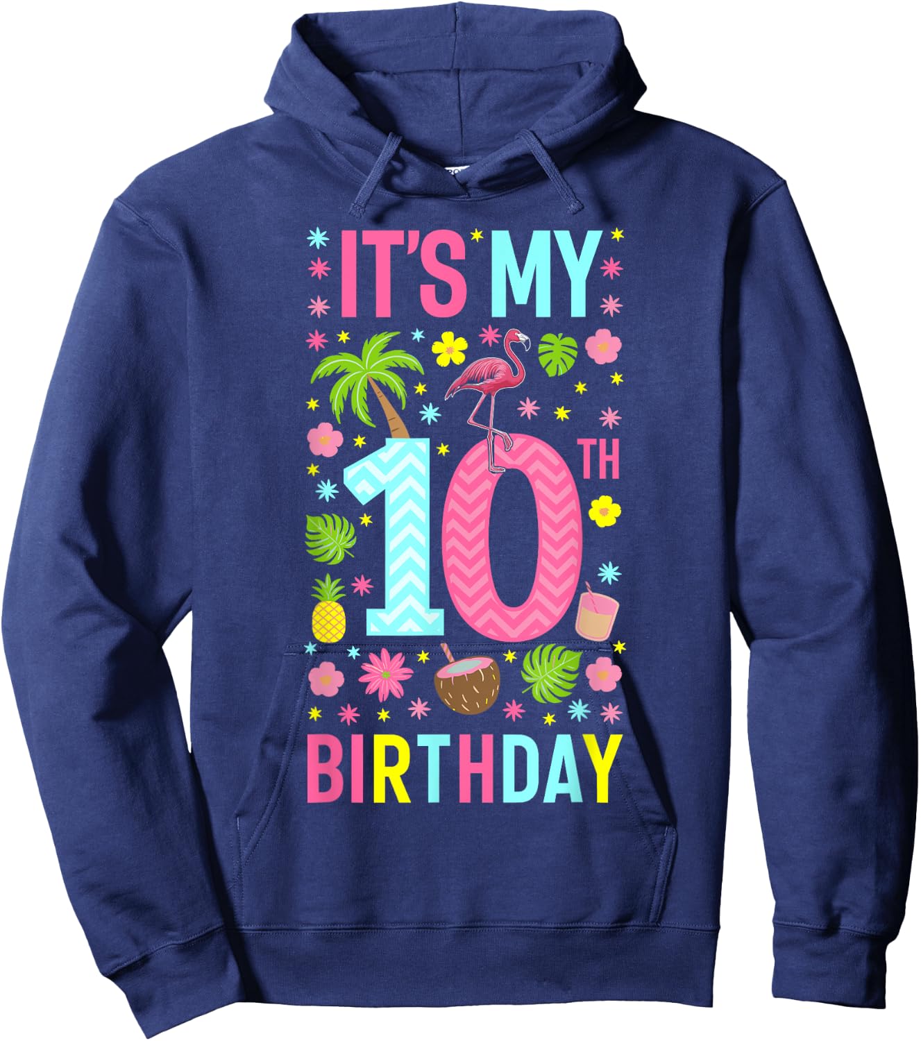 It's My 10th Birthday Flamingo Hawaii 10 Yrs Old Girl Hoodie - Hoodie | Navy