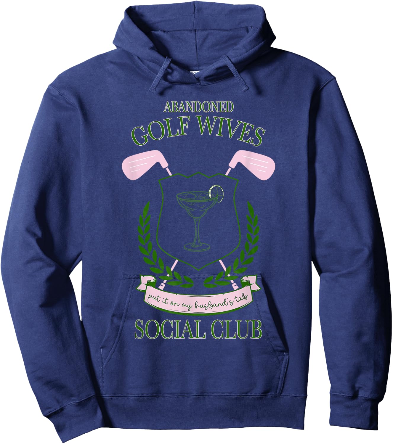 Abandoned Golf Wives Social Club Put It Design Hoodie - Hoodie | Navy