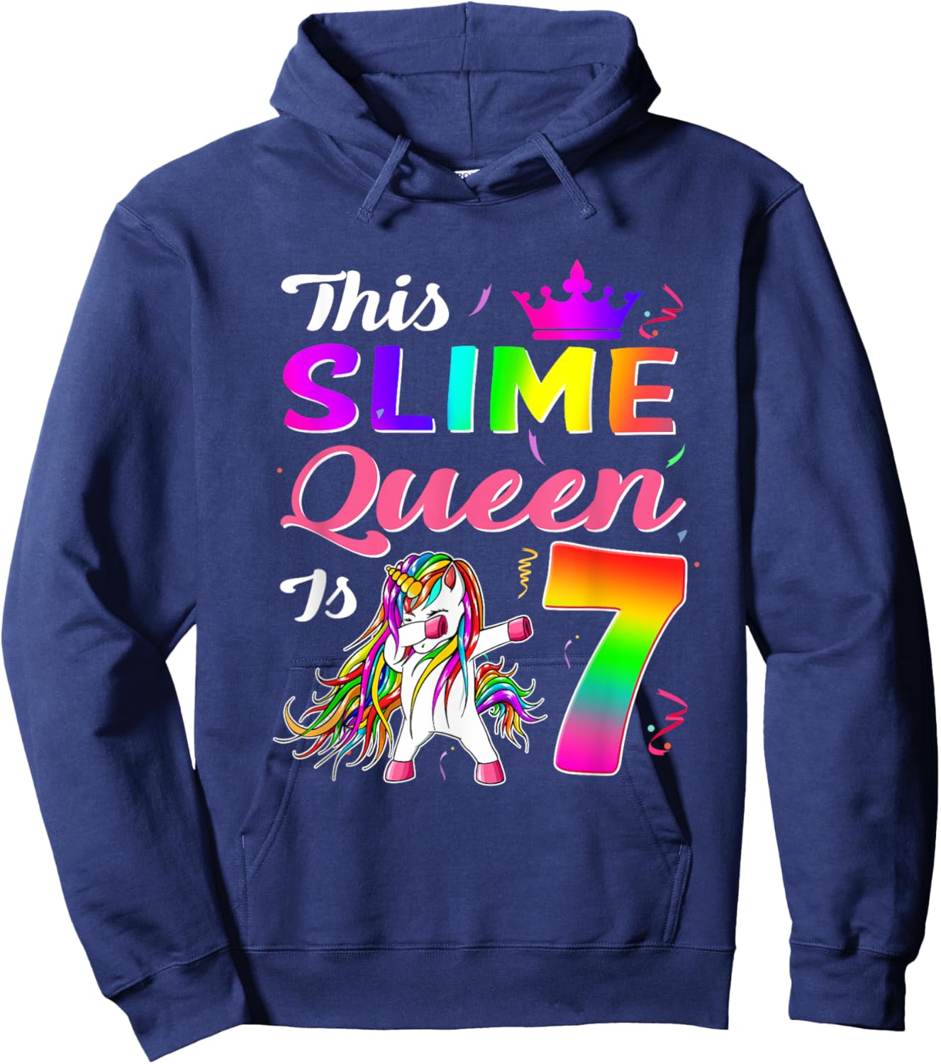 This Slime Queen Is 7 Slime Queen Girls 7th Birthday Unicorn Hoodie - Hoodie | Navy