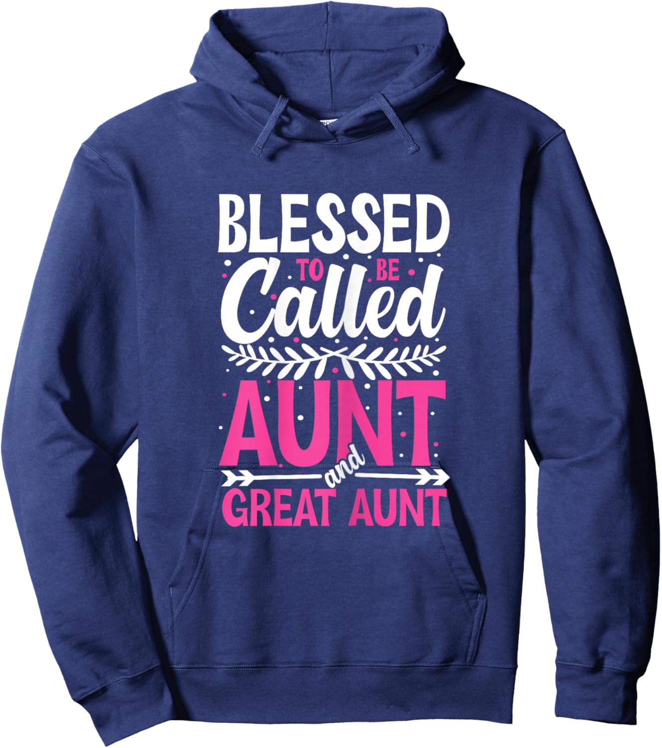 Blessed To Be Called Aunt And Great Aunt Family Hoodie - Hoodie | Navy