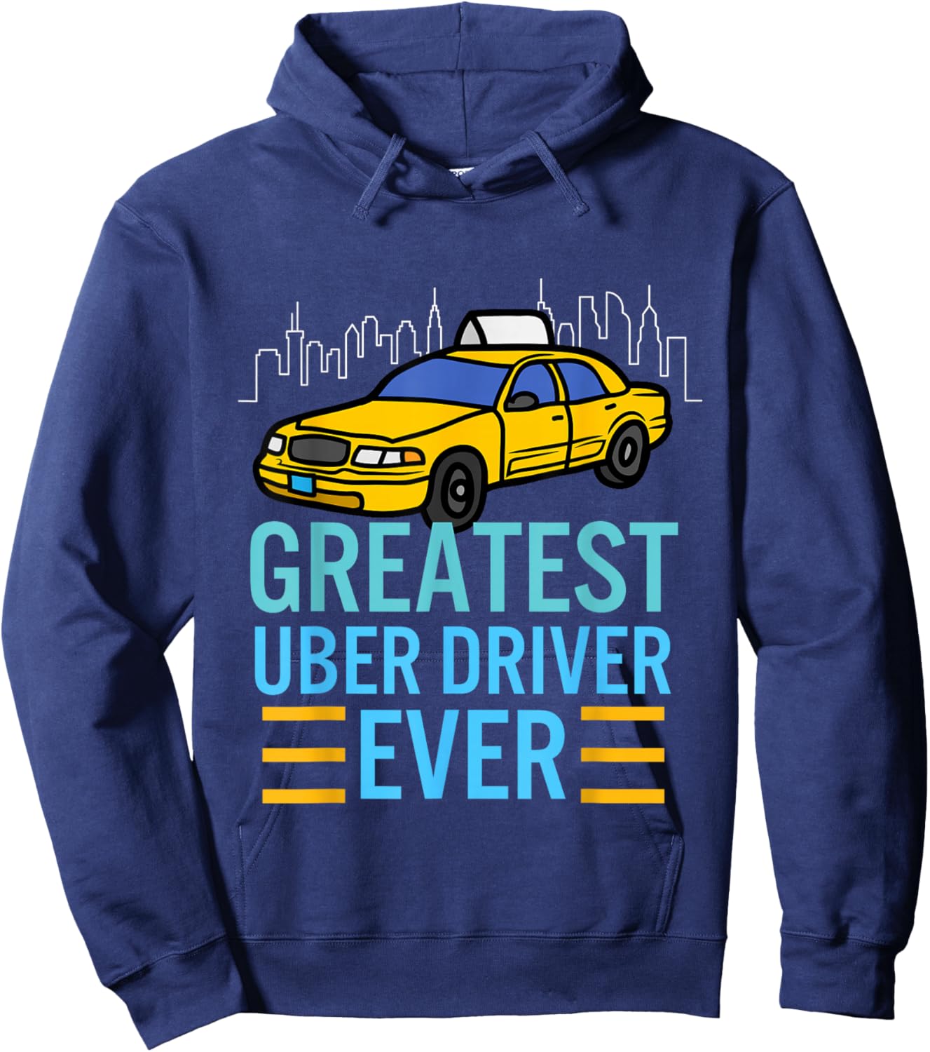 funny uber drivers shirts Greatest Uber Driver Ever Hoodie - Hoodie | Navy