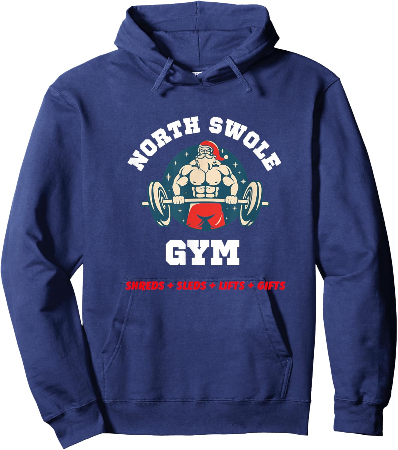 Funny North Swole Gym Christmas Holiday Weight Lifting Santa Hoodie - Hoodie | Navy