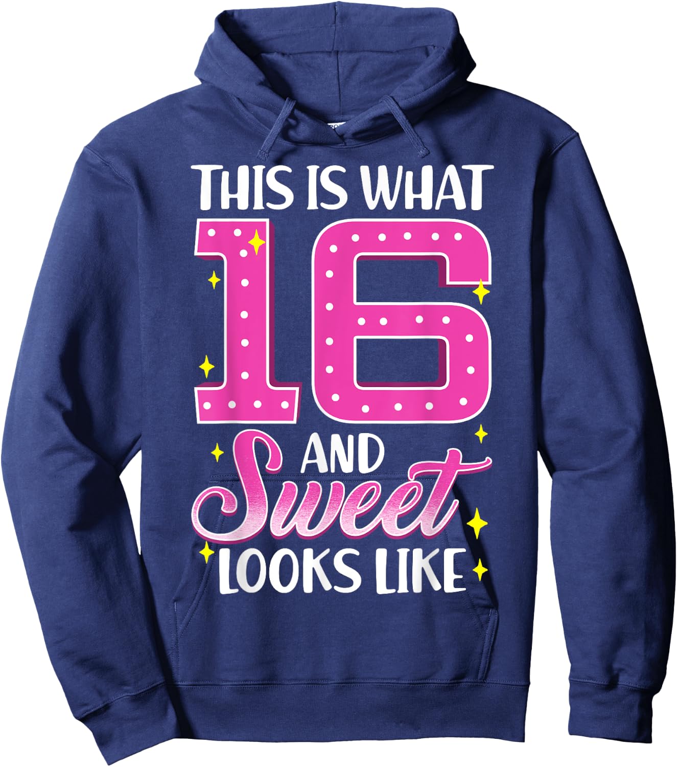 Sweet Sixteen Birthday T Shirt 16th Birthday Shirt Hoodie - Hoodie | Navy