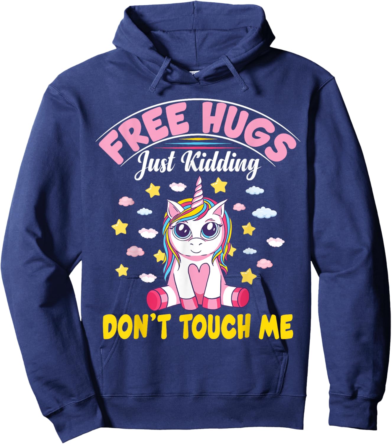 Free Hugs Just Kidding Don't Touch Me Funny Unicorn Hoodie - Hoodie | Navy